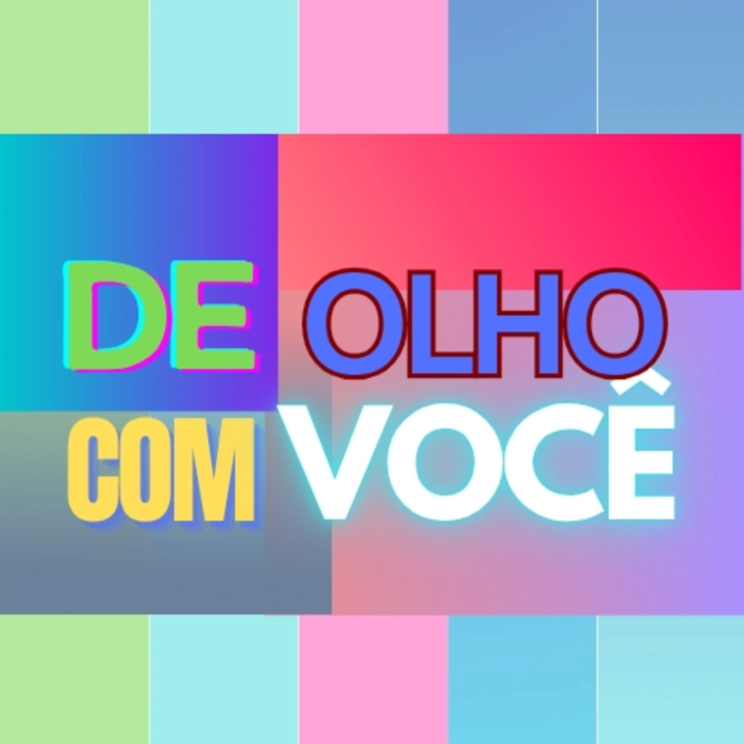 De olho com você