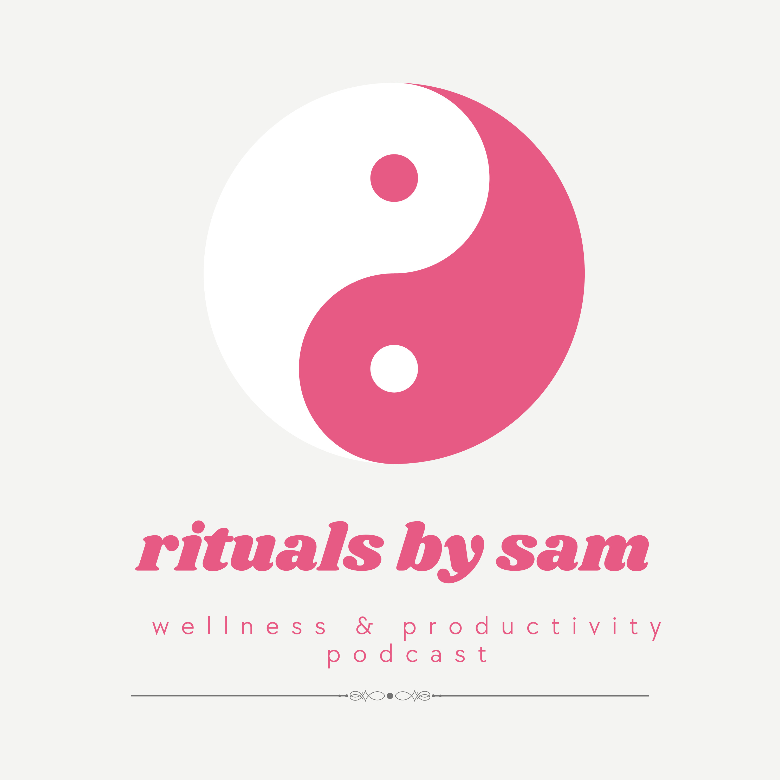 Rituals by Sam podcast artwork