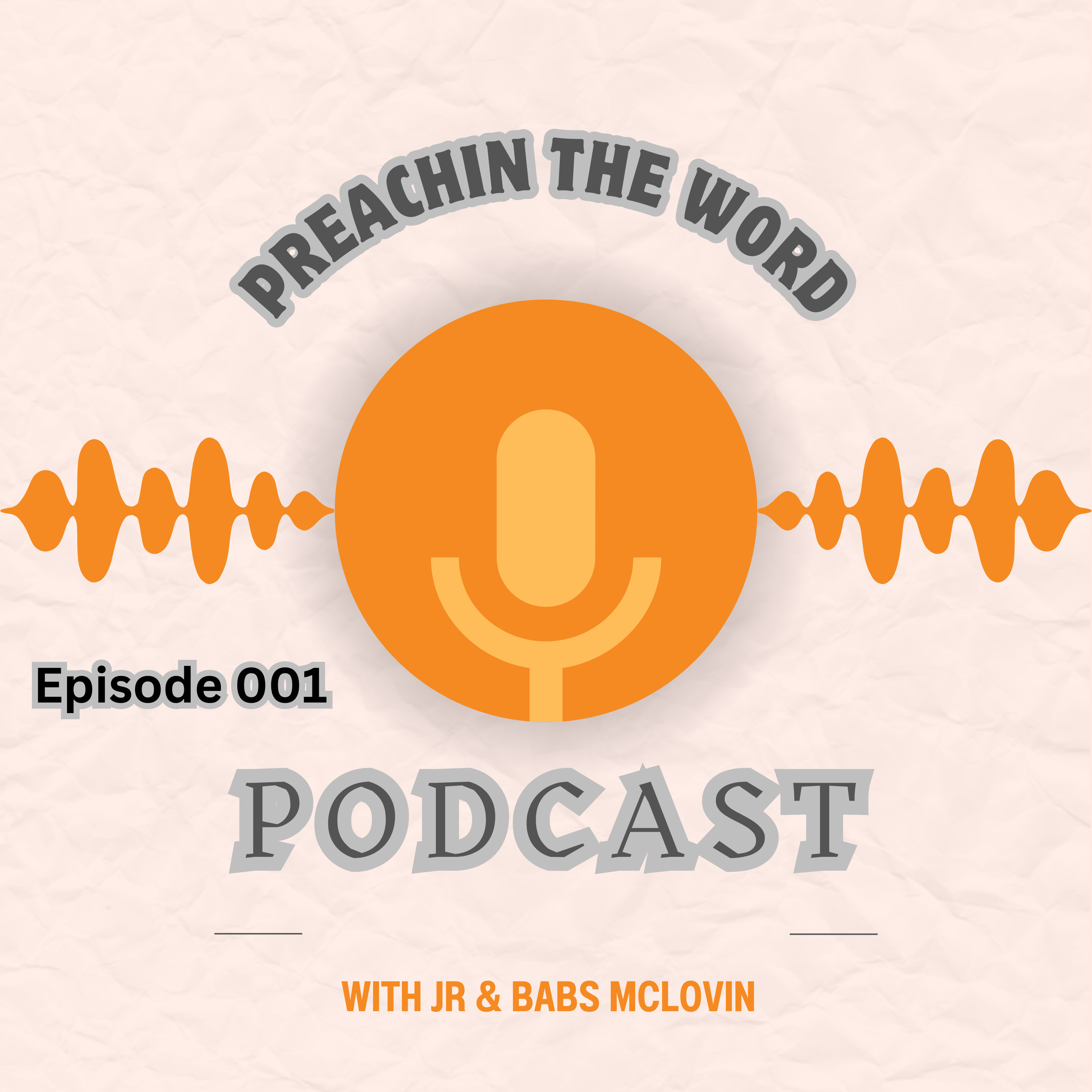 JR and Babs McLovin: Preachin the Word podcast artwork