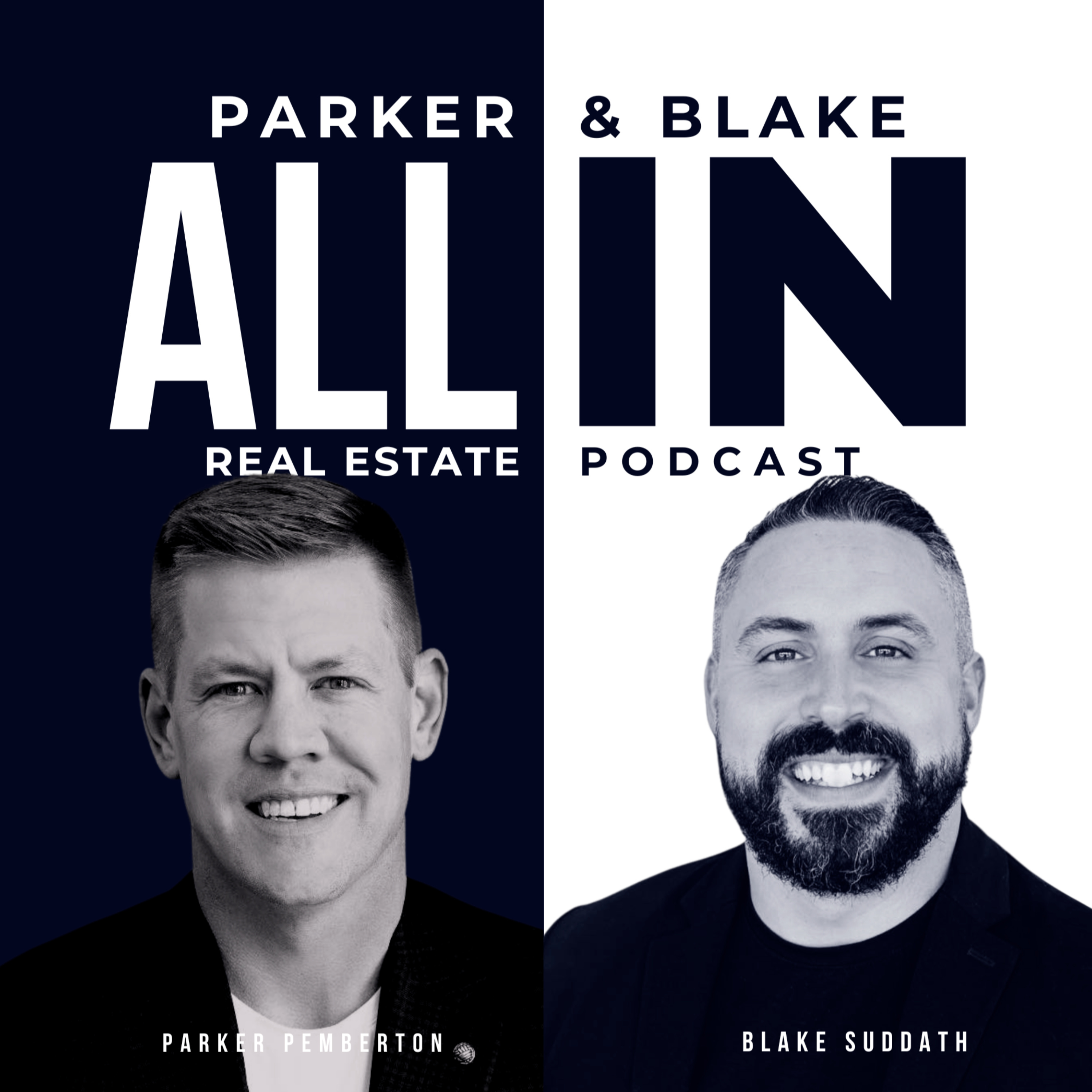 Parker & Blake All In Real Estate Podcast podcast artwork