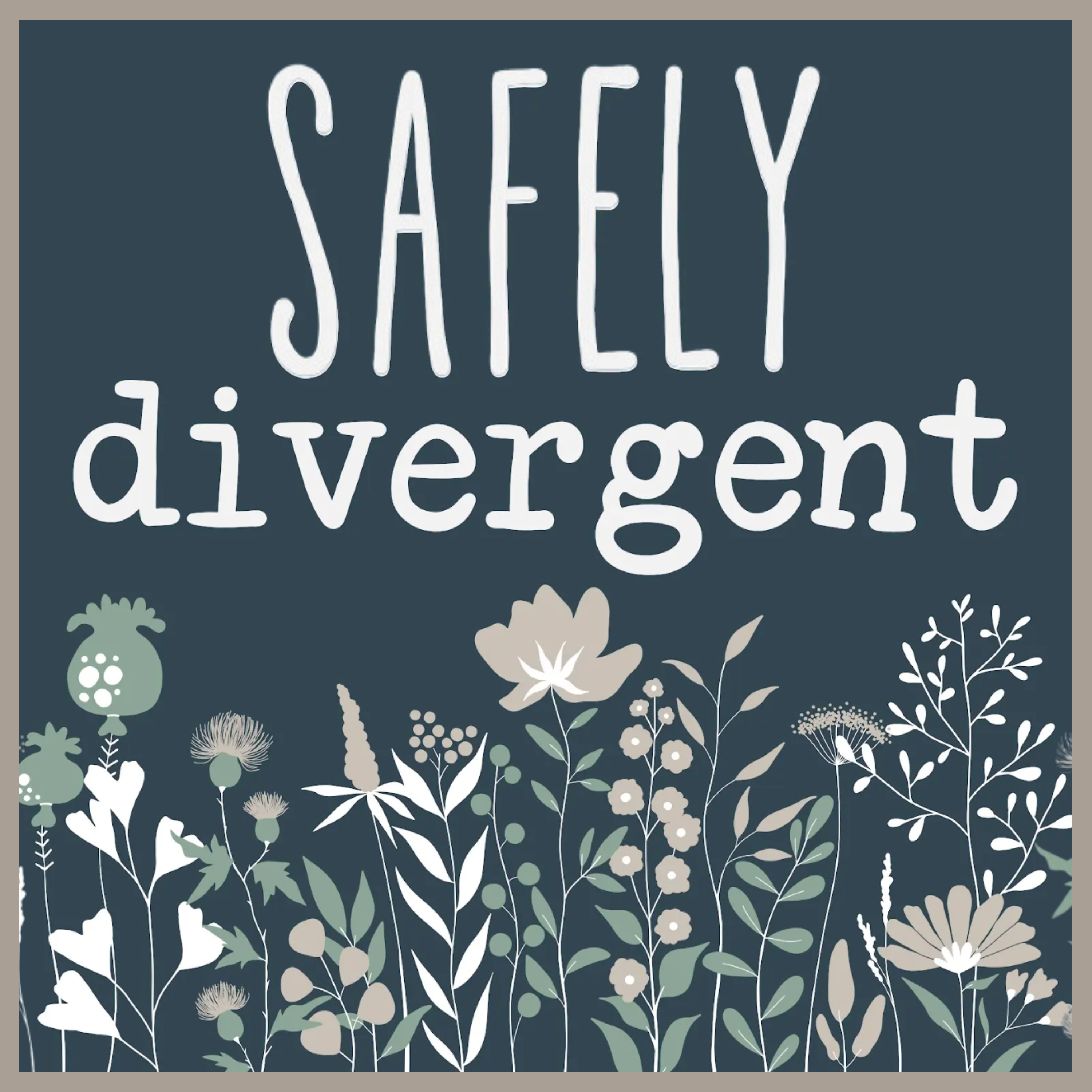 Safely Divergent: Embracing Neurodivergence and Accommodating Our Needs podcast artwork