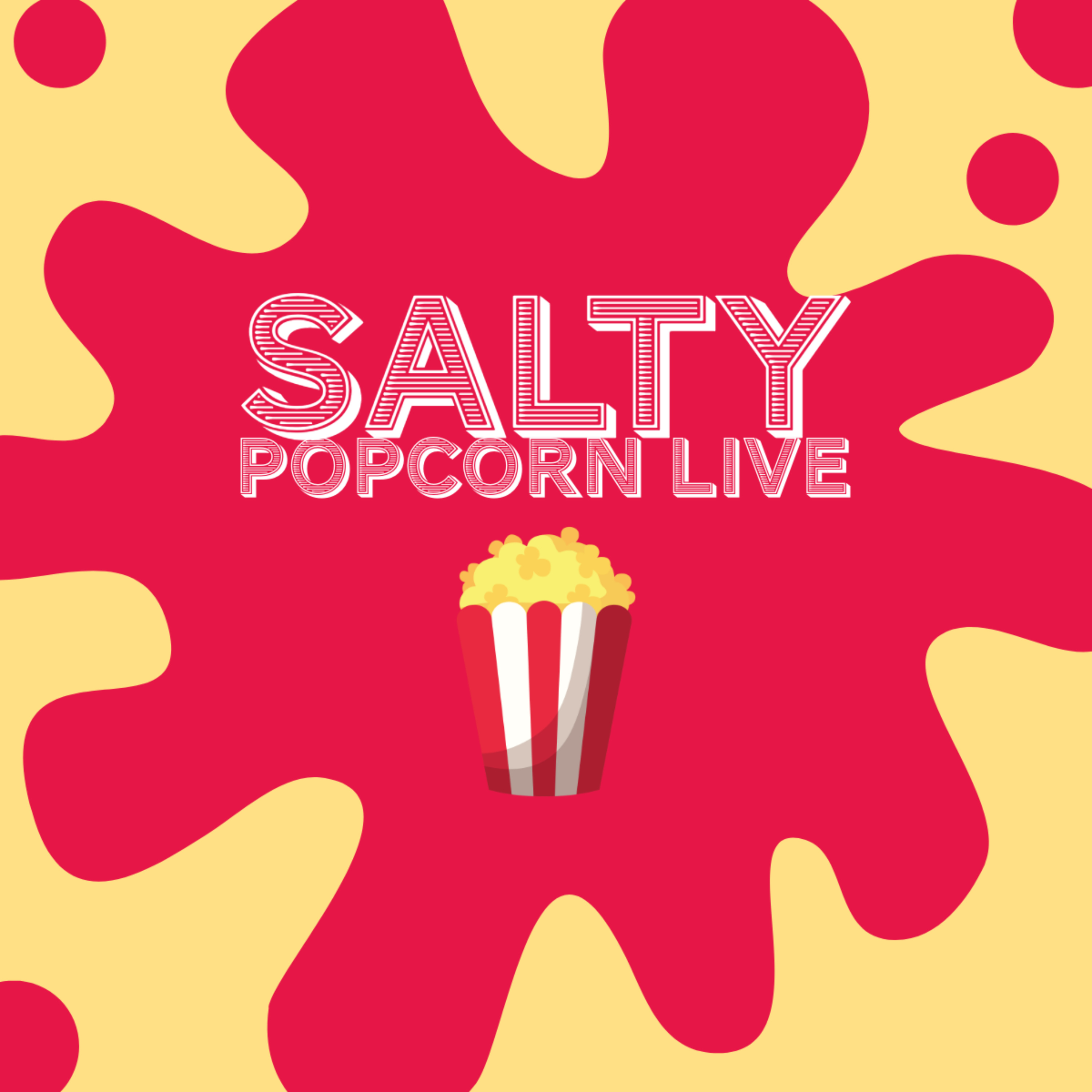 Salty Popcorn Live podcast artwork