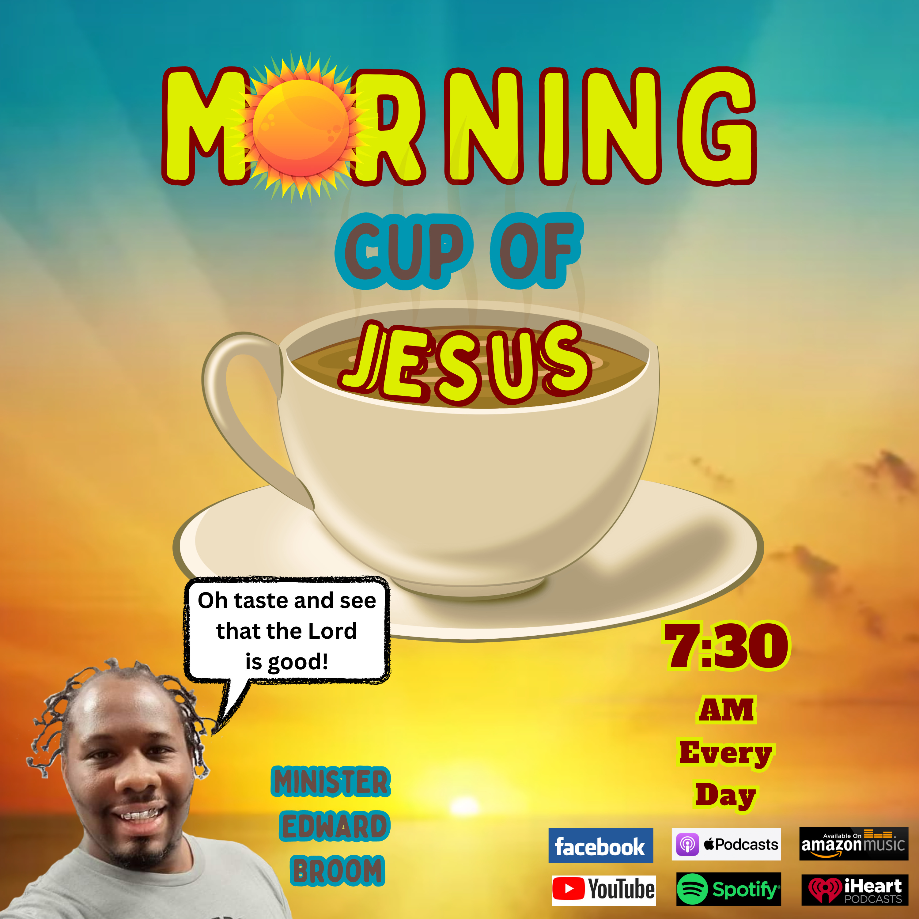 Morning Cup of Jesus with Minister Edward Broom