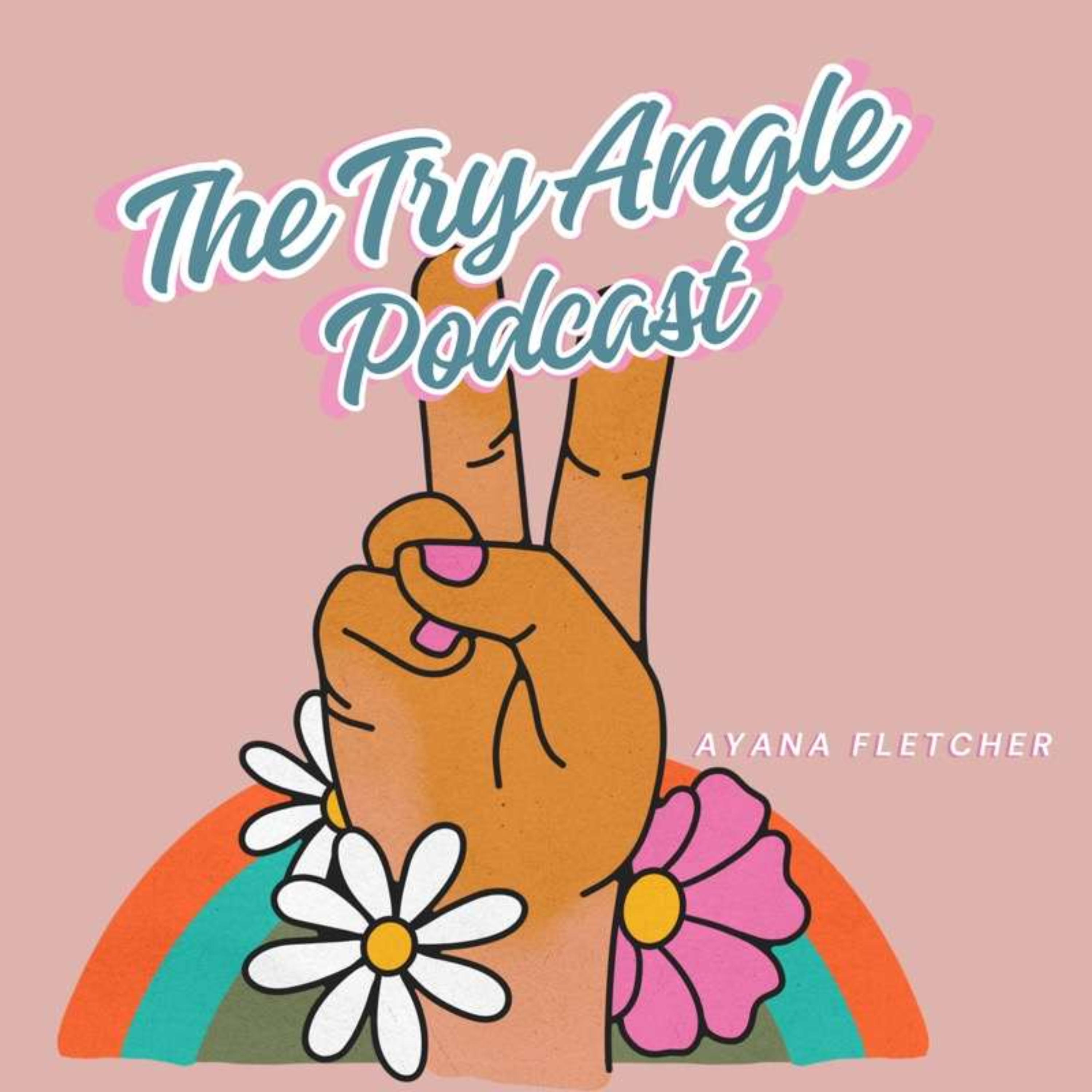 The Try Angle Podcast