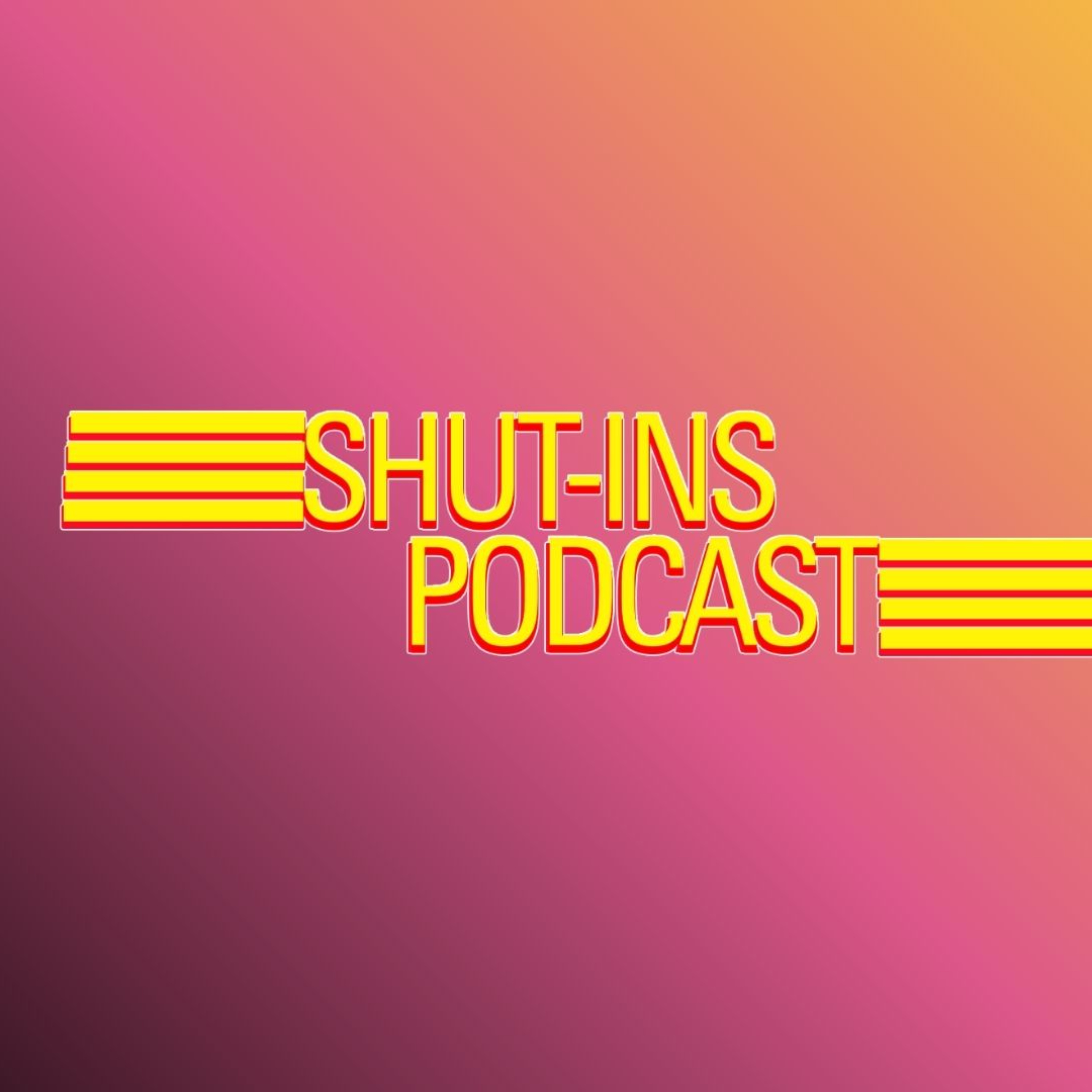 Shut-Ins Podcast