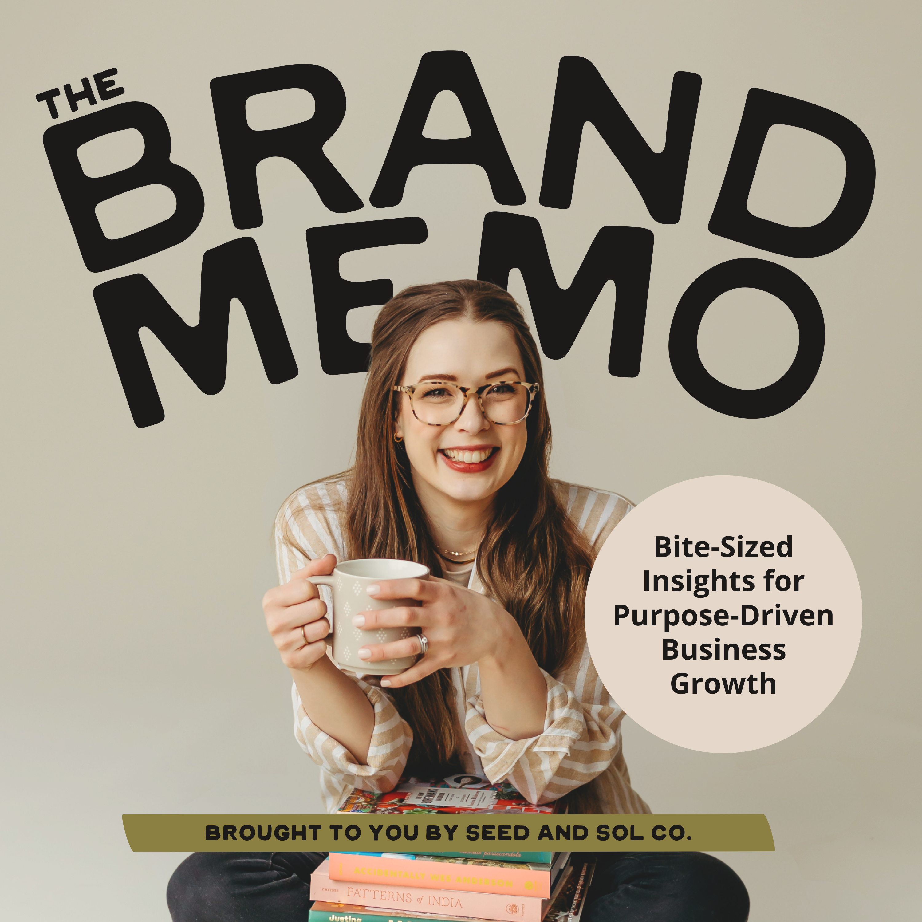 The Brand Memo – Bite-Sized Insights for Building a Profitable, Purpose-Driven Business
