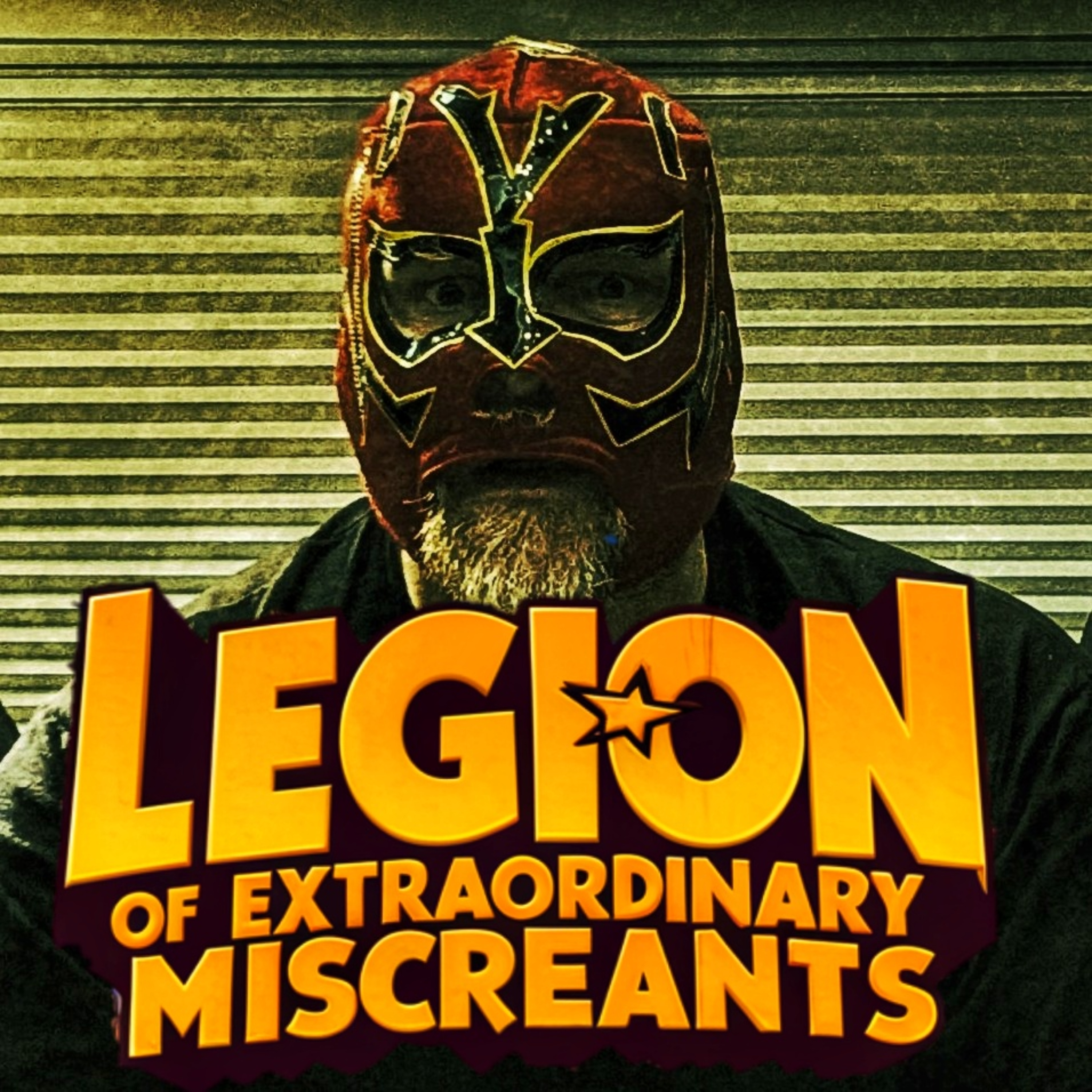 The Legion of Extraordinary Miscreants