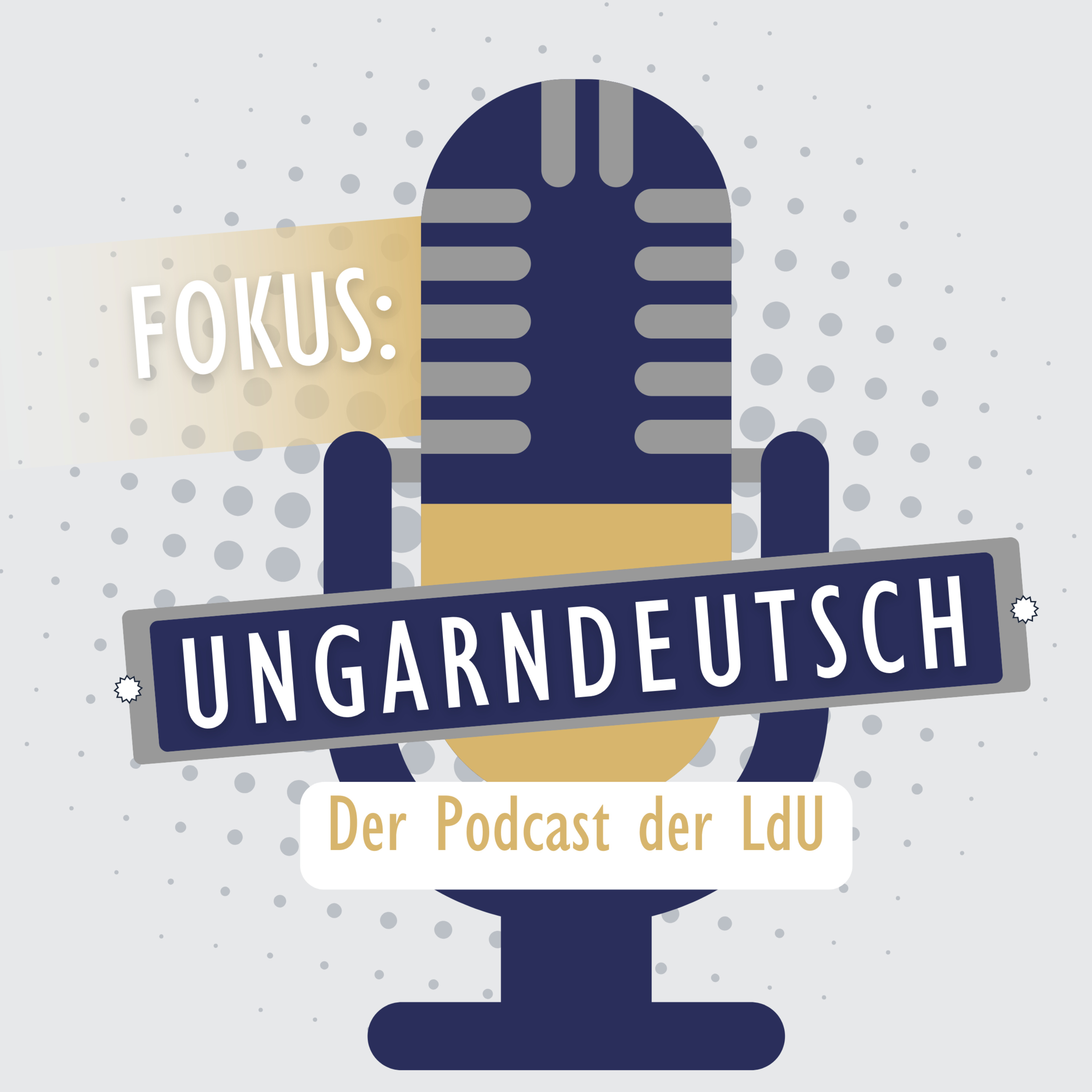 Fokus: Ungarndeutsch - der Podcast der LdU podcast artwork