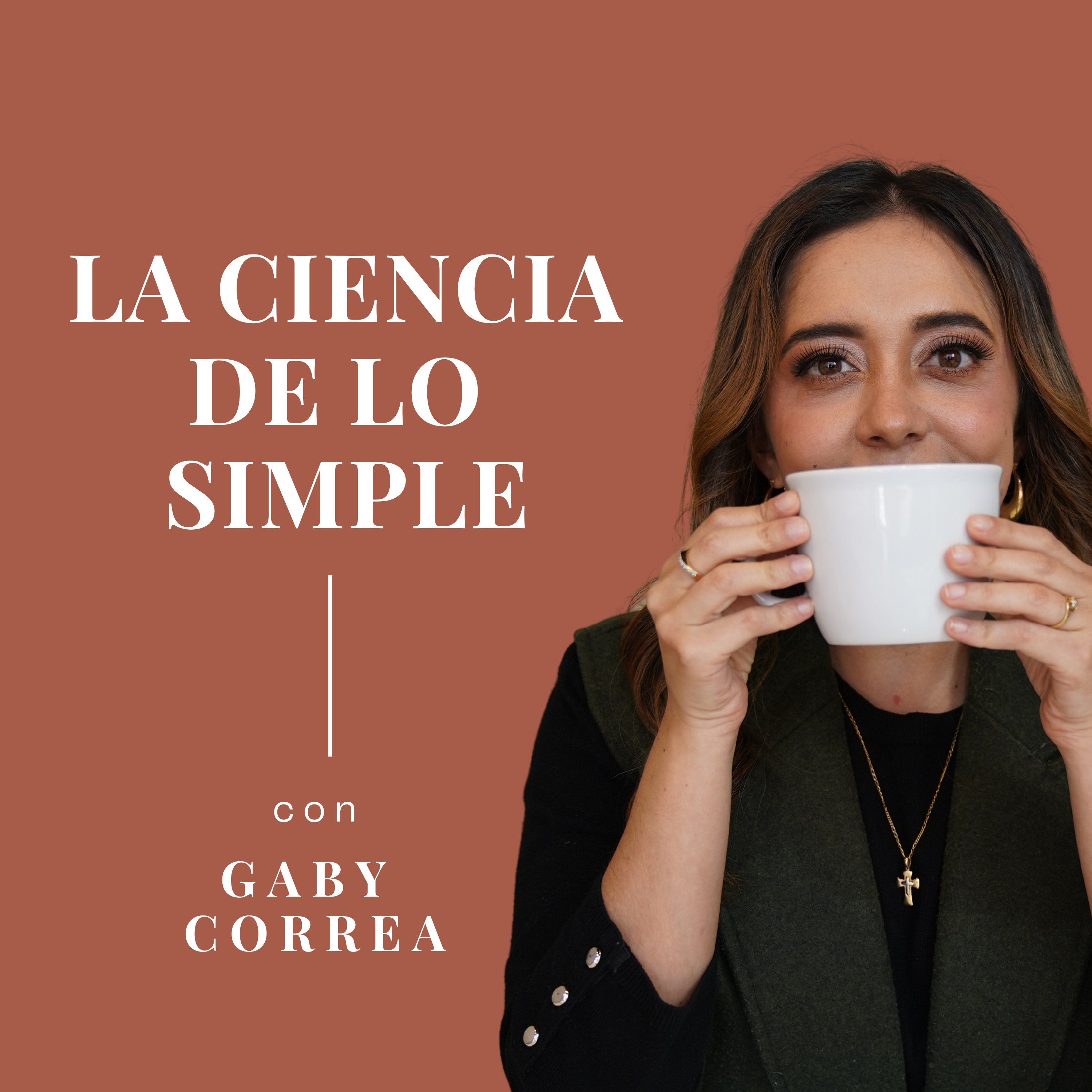 La Ciencia de lo Simple con Gaby Correa