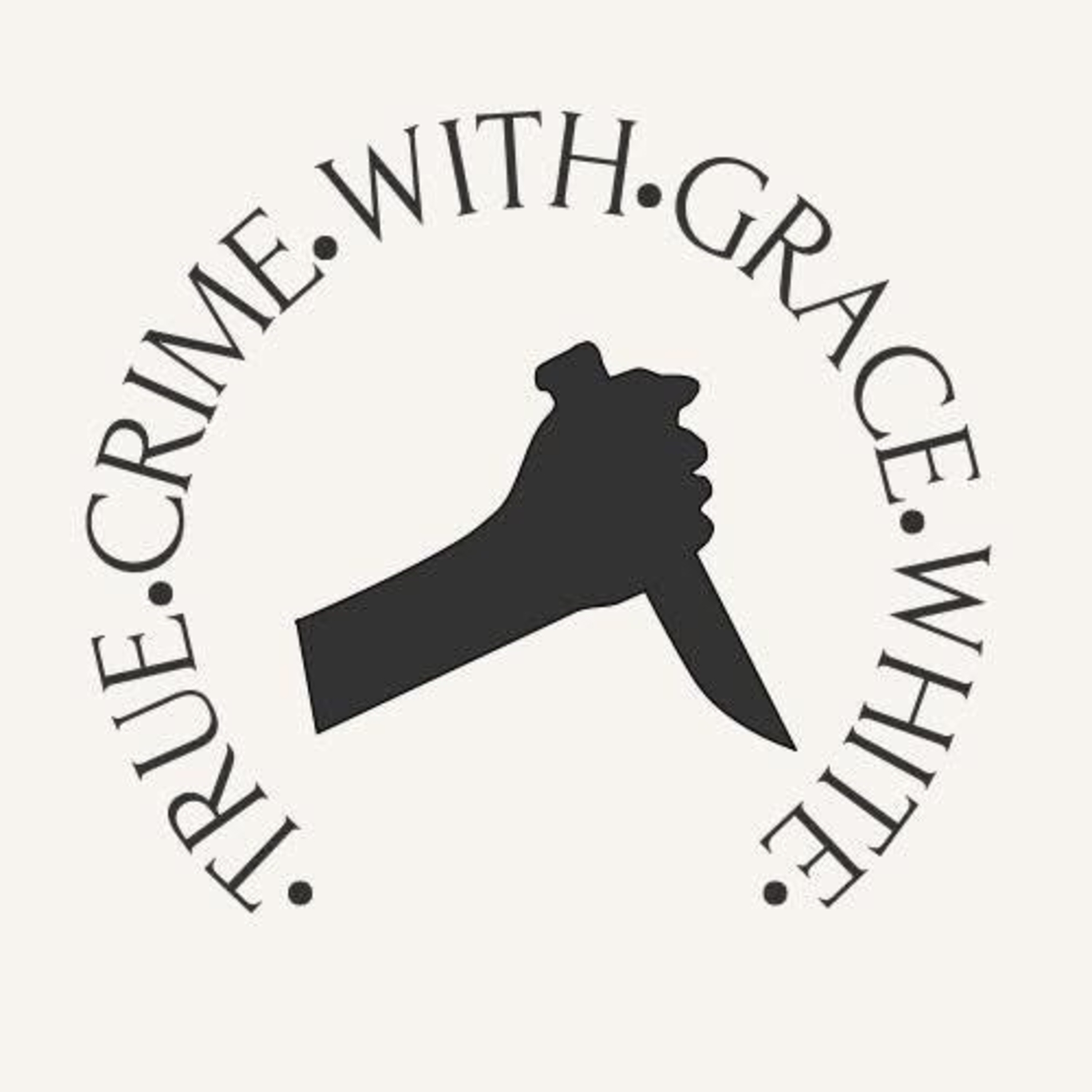 True Crime With Grace White podcast artwork