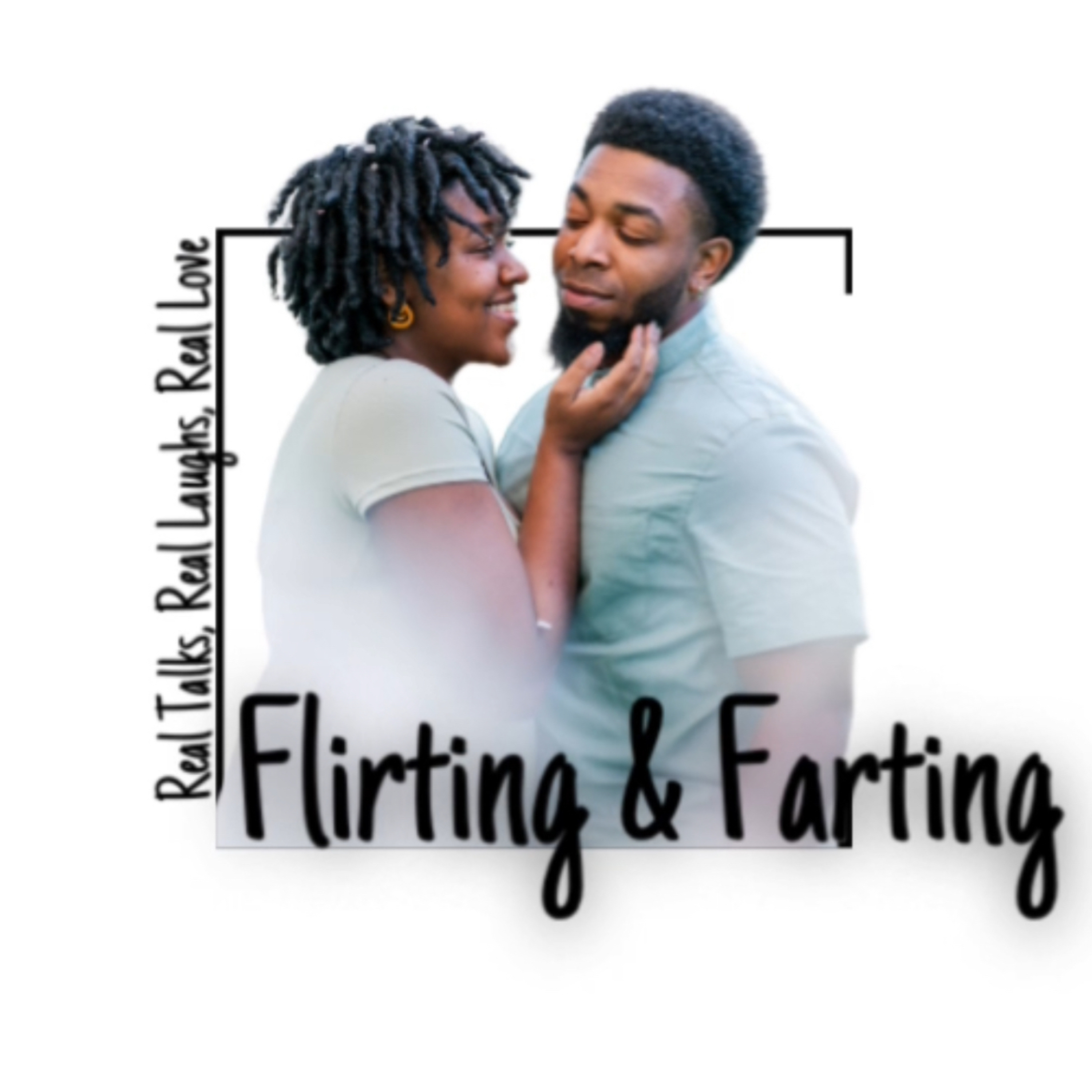 Flirting & Farting: The Marriage Chronicles podcast artwork