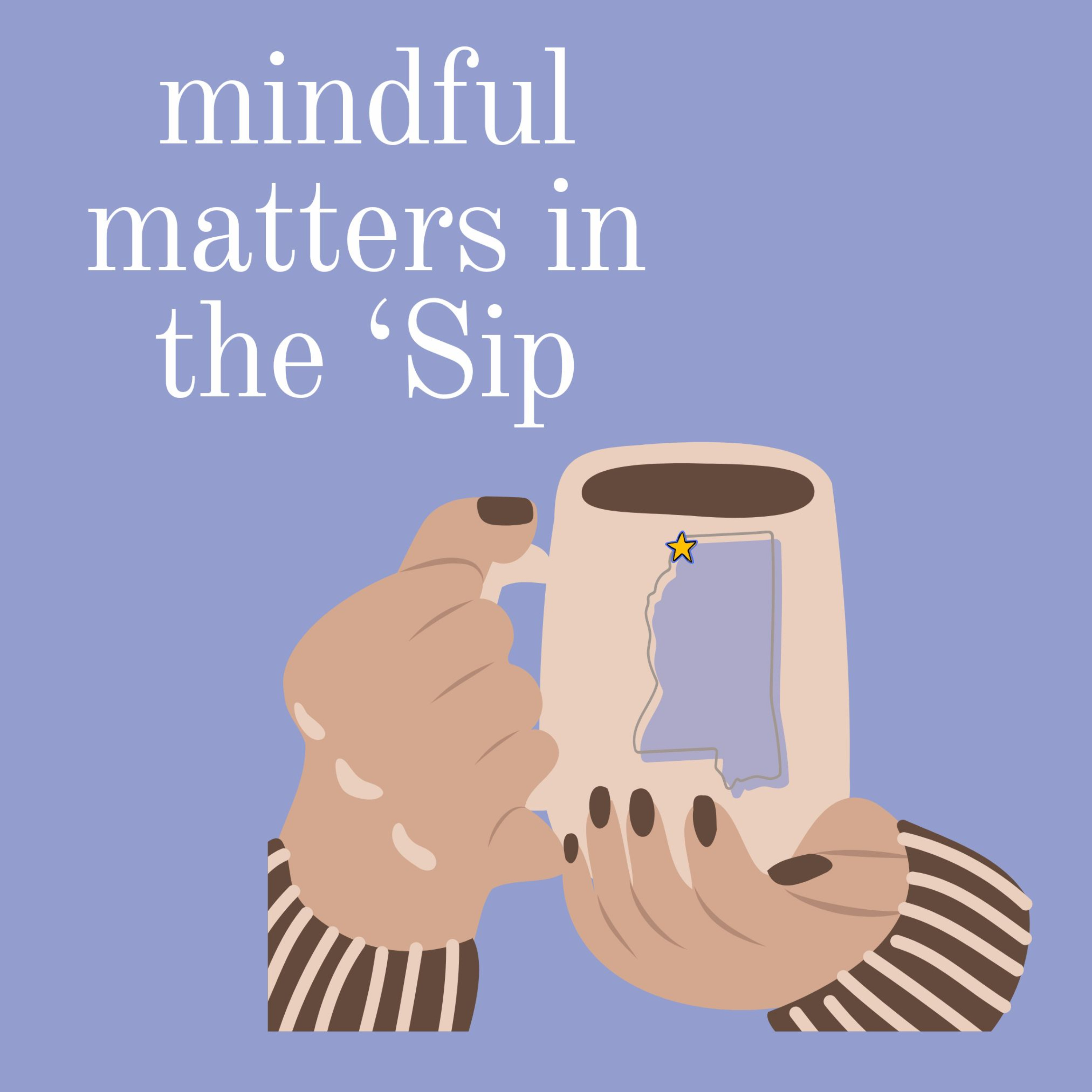 Mindful Matters in the 'Sip podcast artwork