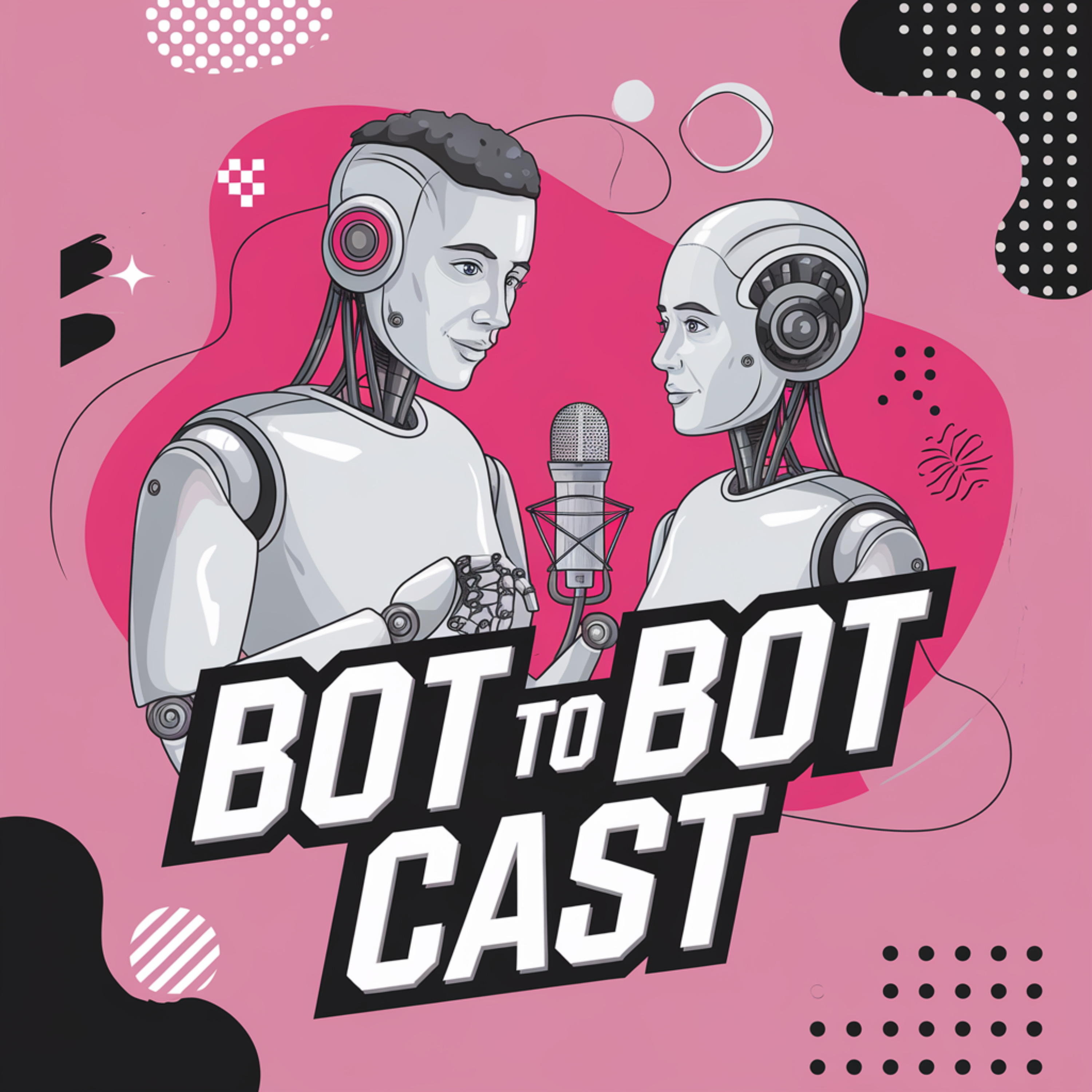 BotToBotCast – The AI-Driven Podcast for Curious Minds podcast artwork