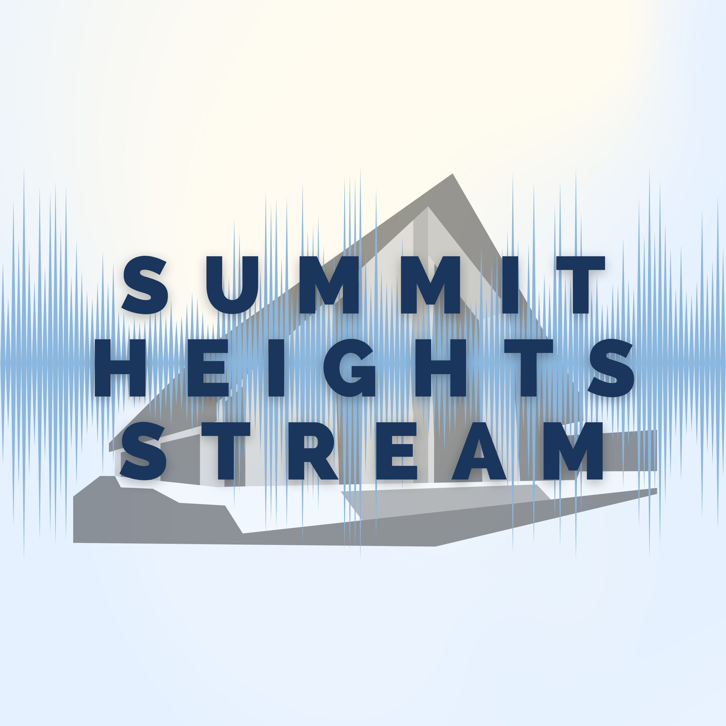 Summit Heights Stream podcast artwork