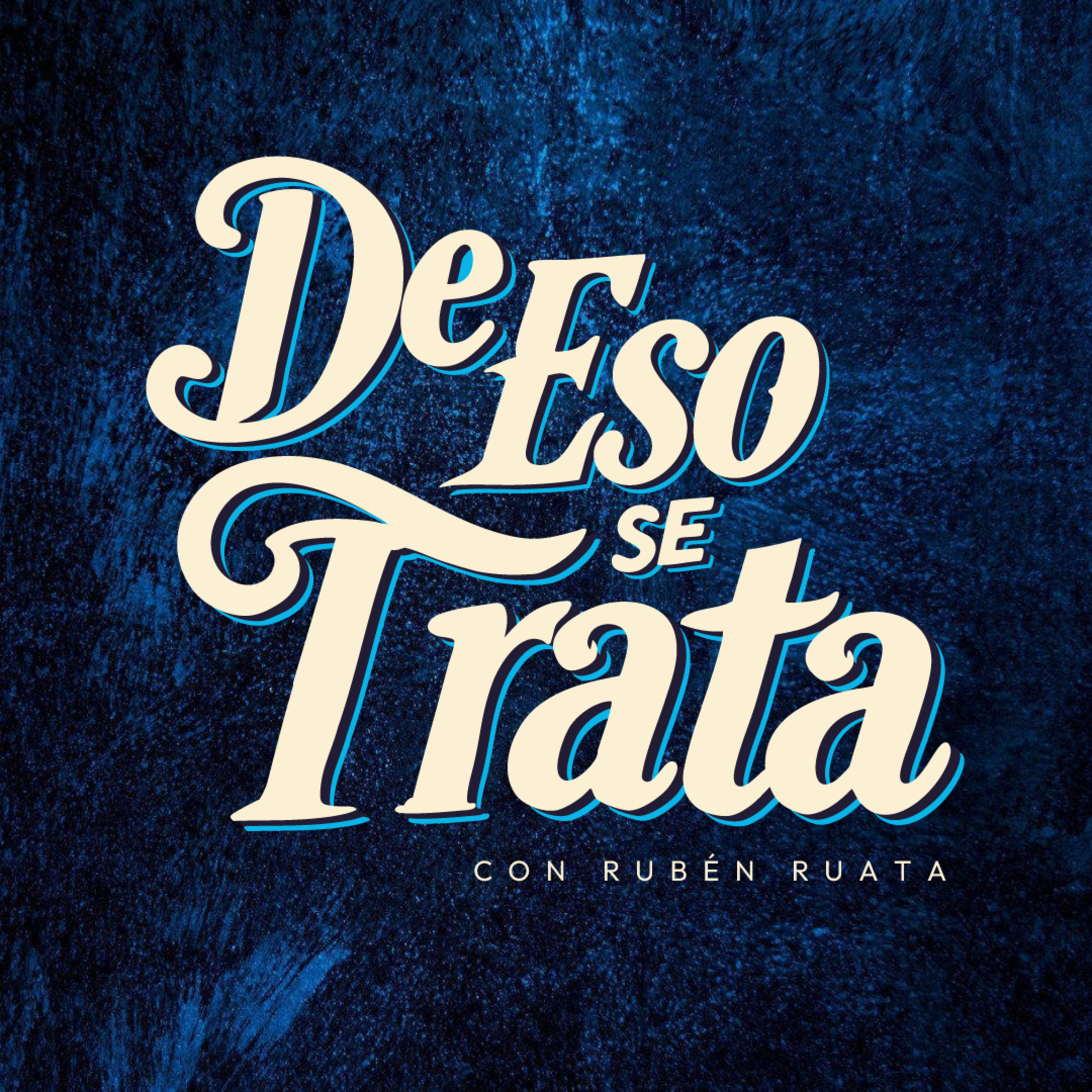 De Eso Se Trata podcast artwork
