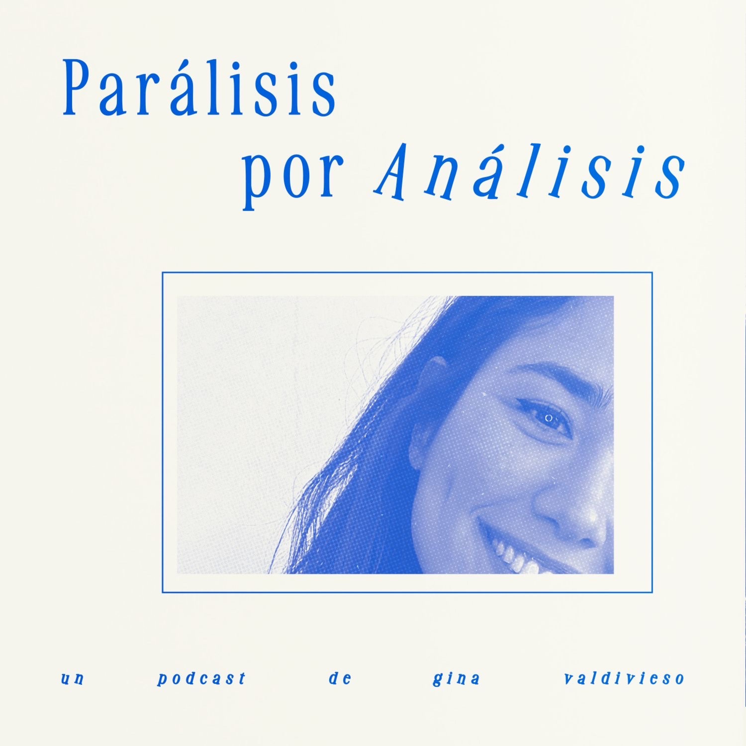 Parálisis por análisis podcast artwork