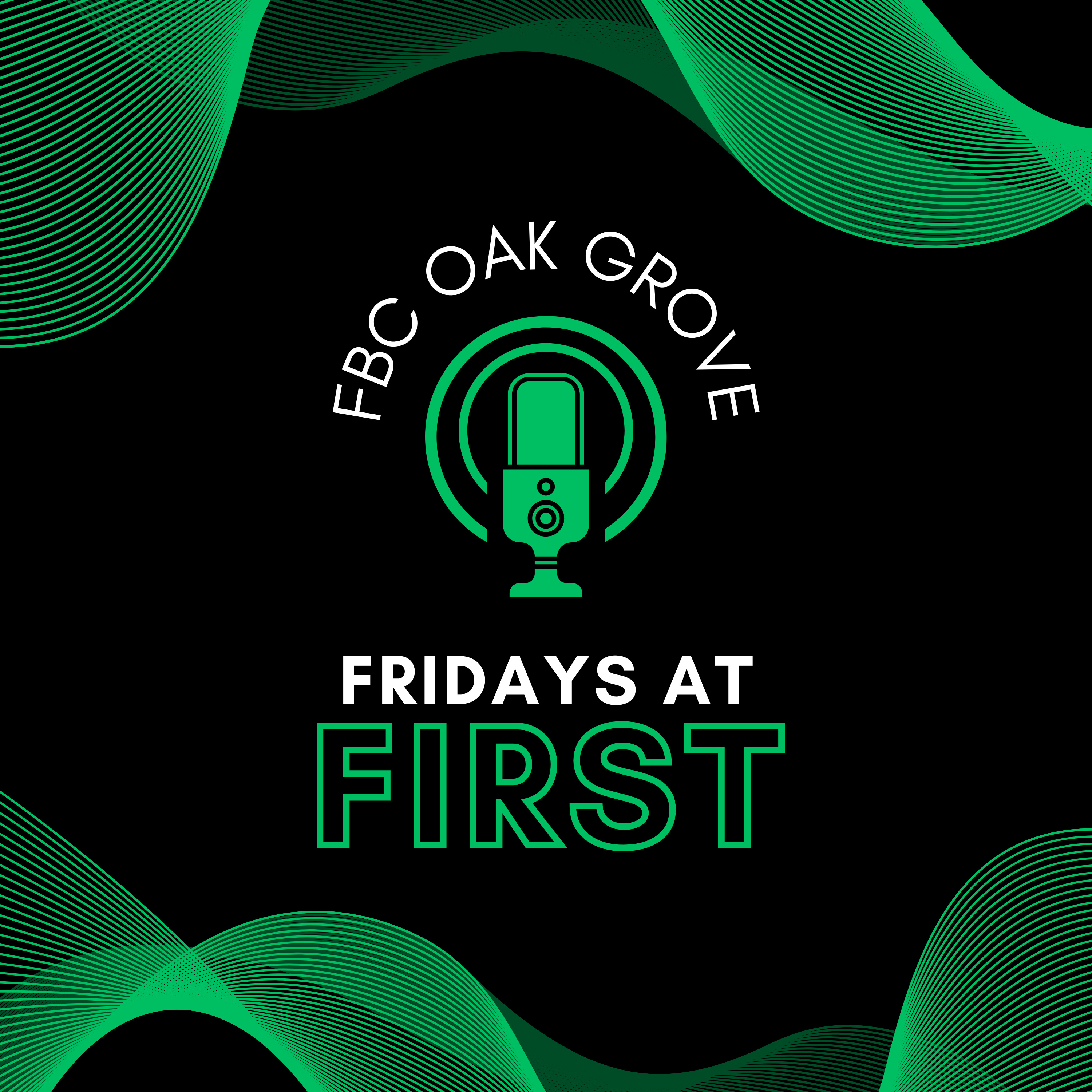 Fridays at First