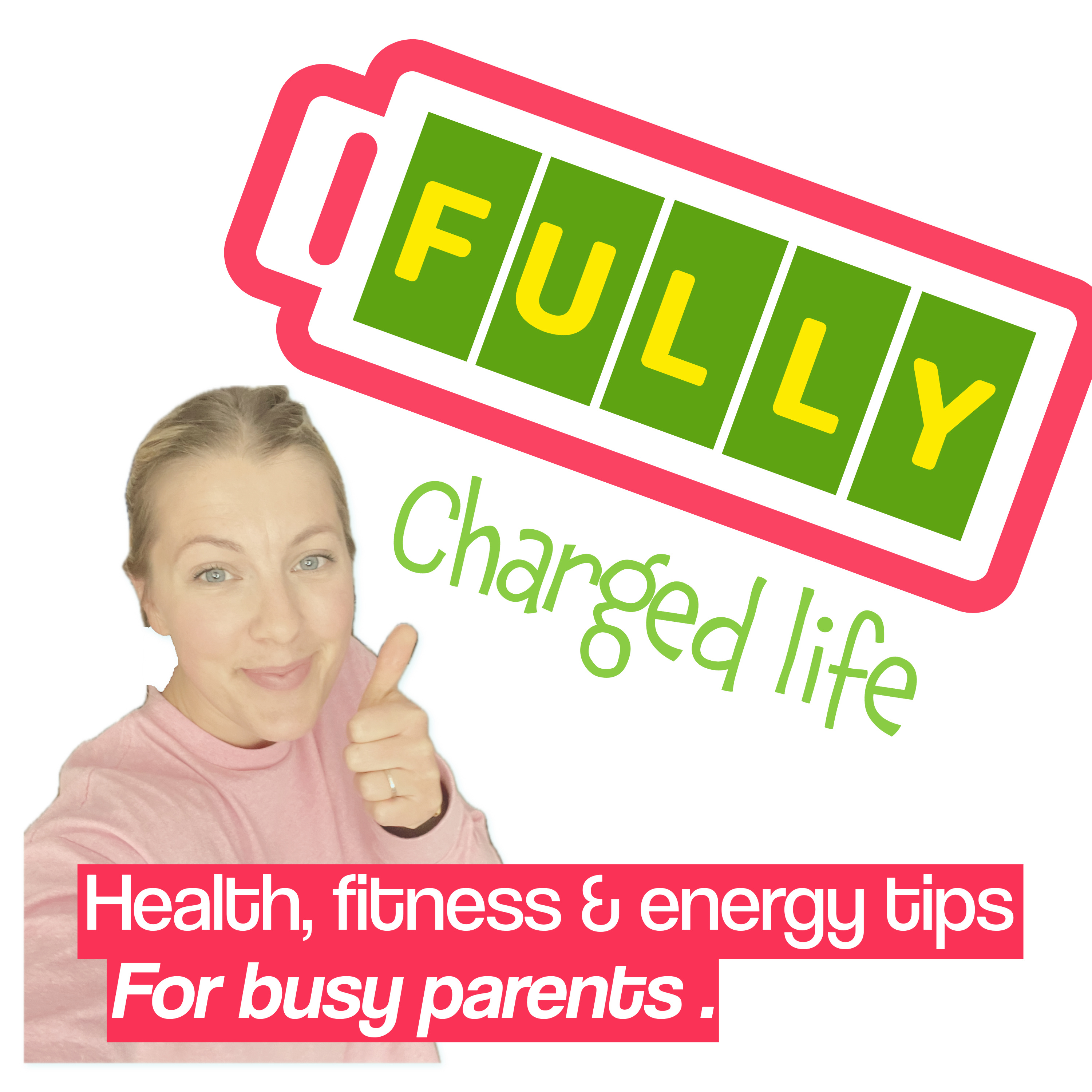 The Fully Charged Life Podcast