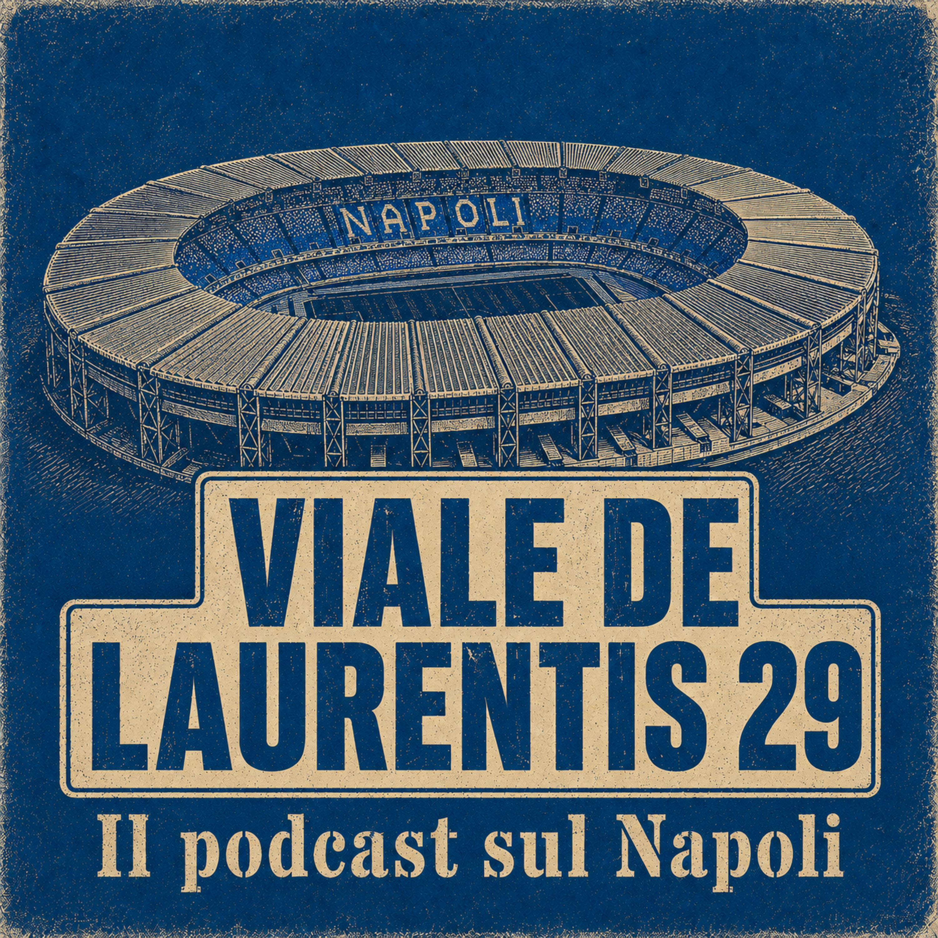 Copertina di Viale De Laurentis 29 - Il podcast sul Calcio Napoli