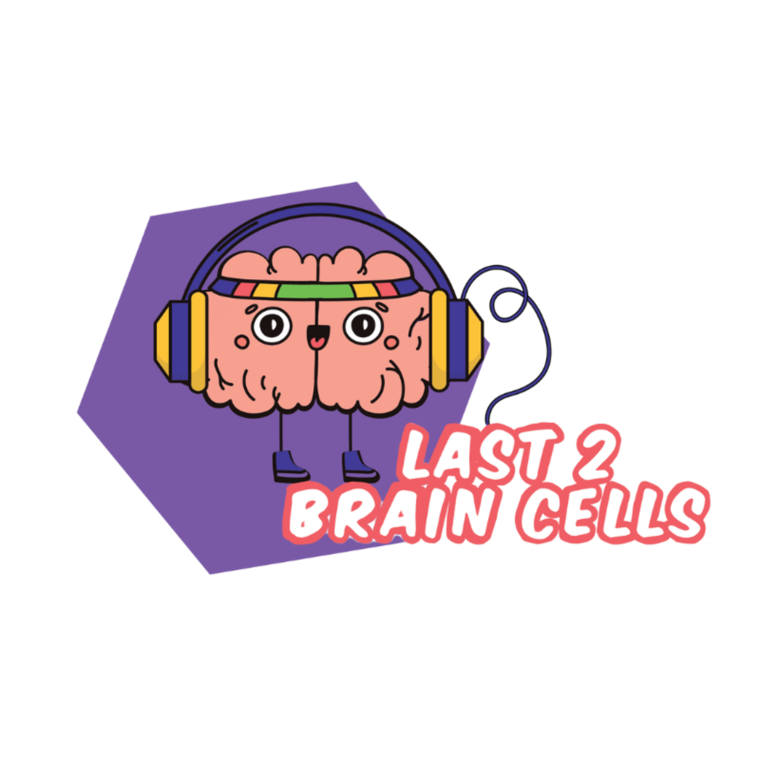 The Last 2 Brain Cells podcast artwork
