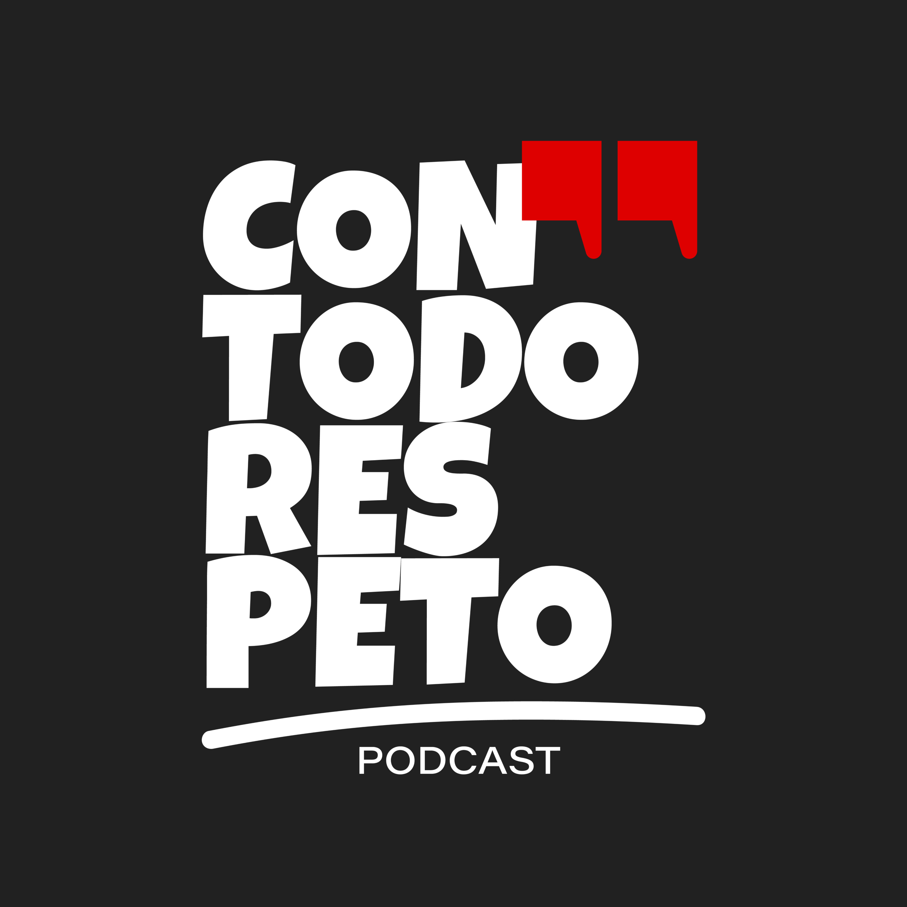 Con Todo Respeto Podcast