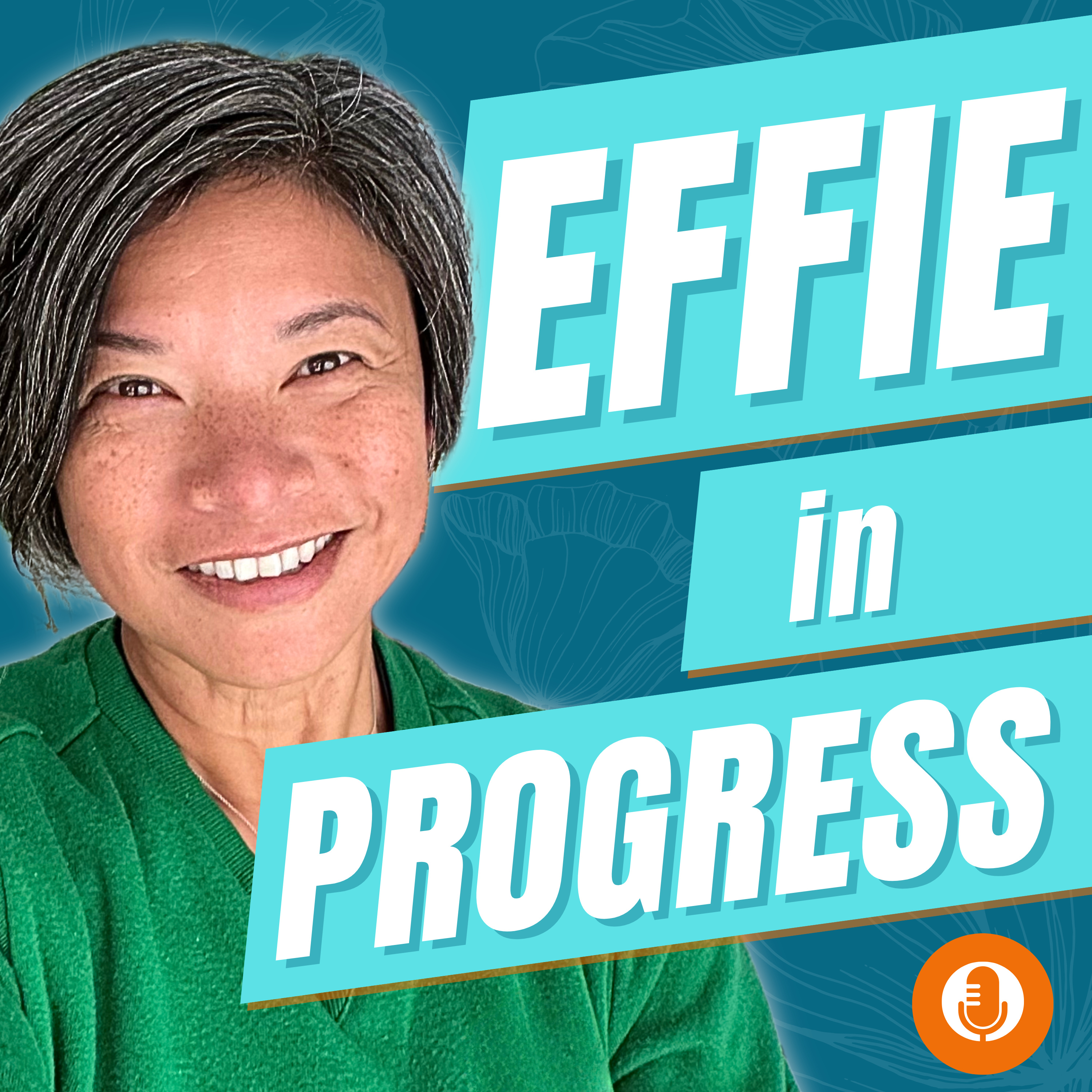 Effie in Progress podcast artwork