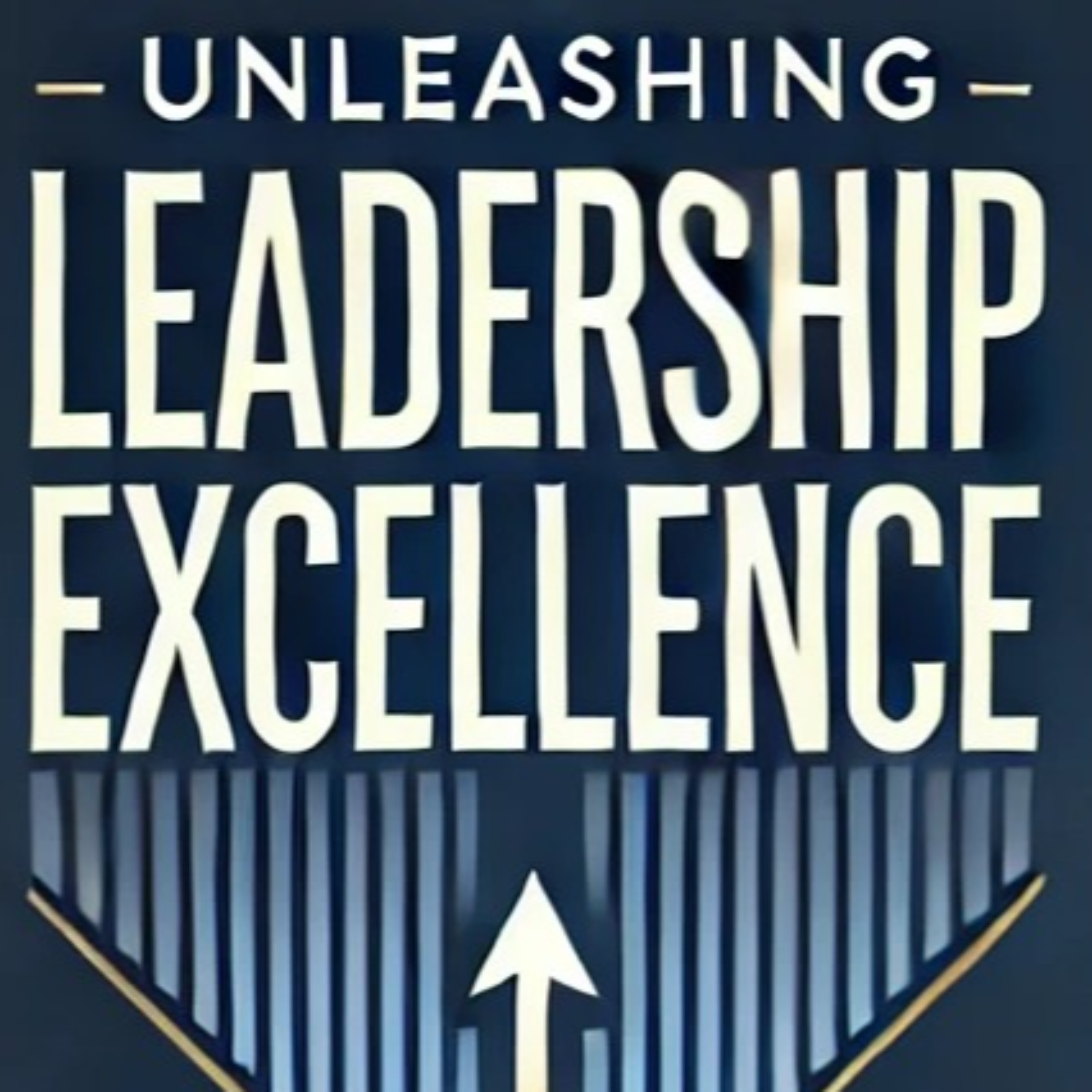 Unleashing Leadership Excellence with Timothy K Ellsworth