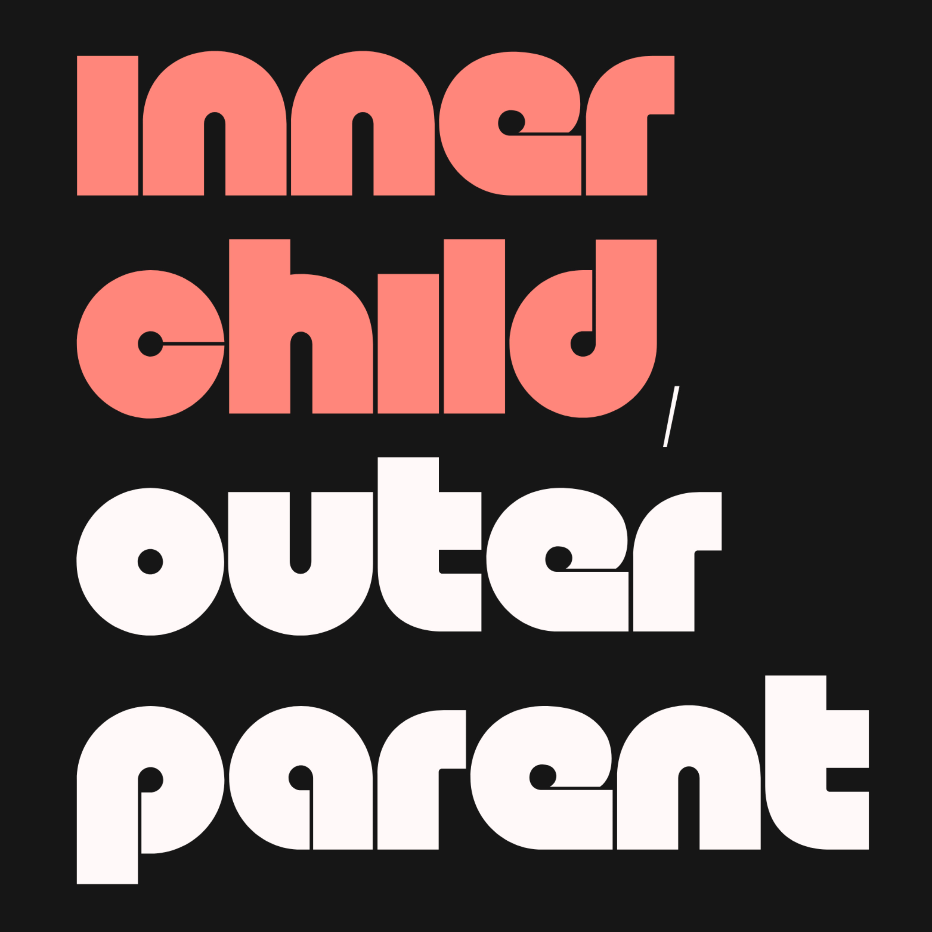 Inner Child, Outer Parent podcast artwork