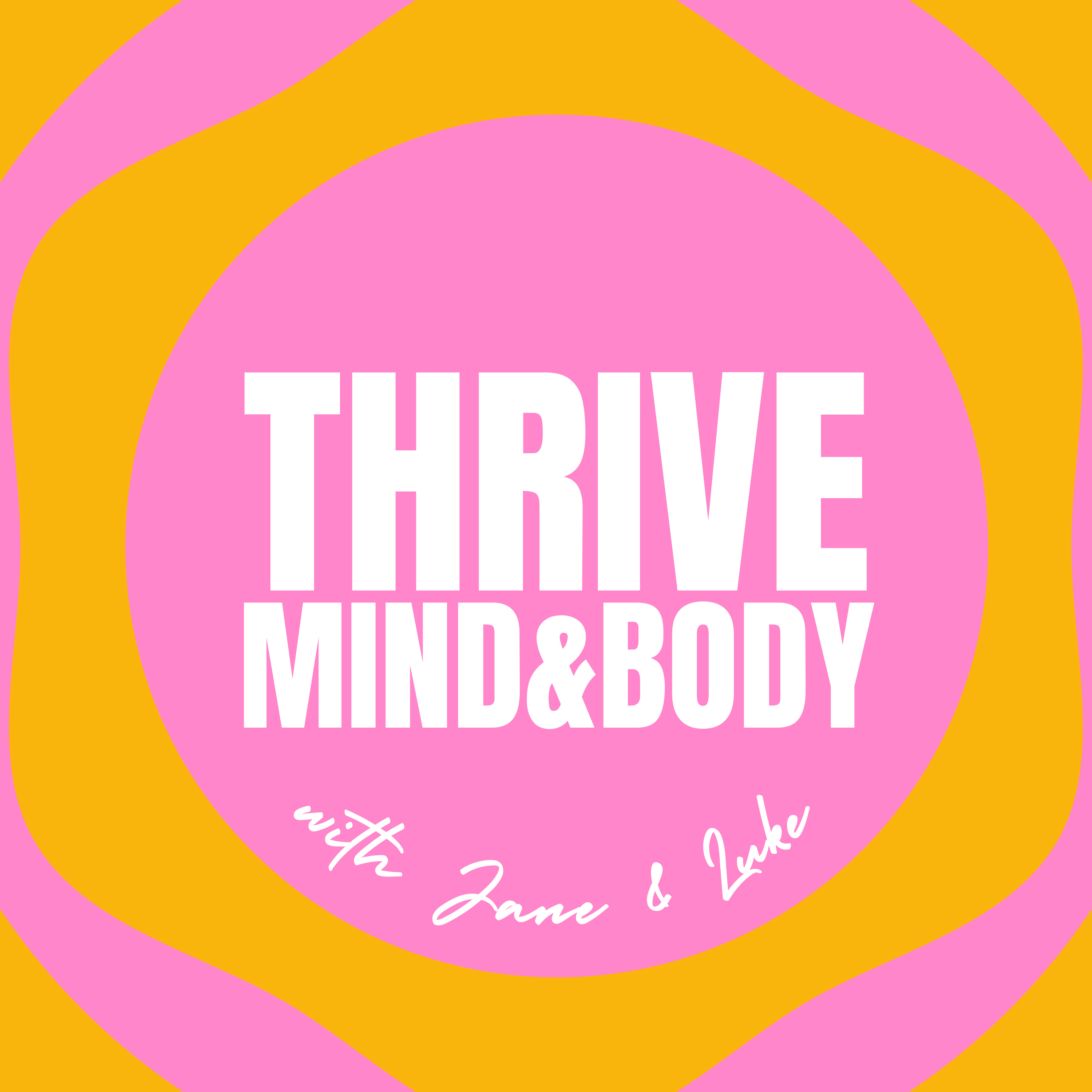 Thrive: Mind and Body - Psychology and Nutrition for Complete Wellbeing