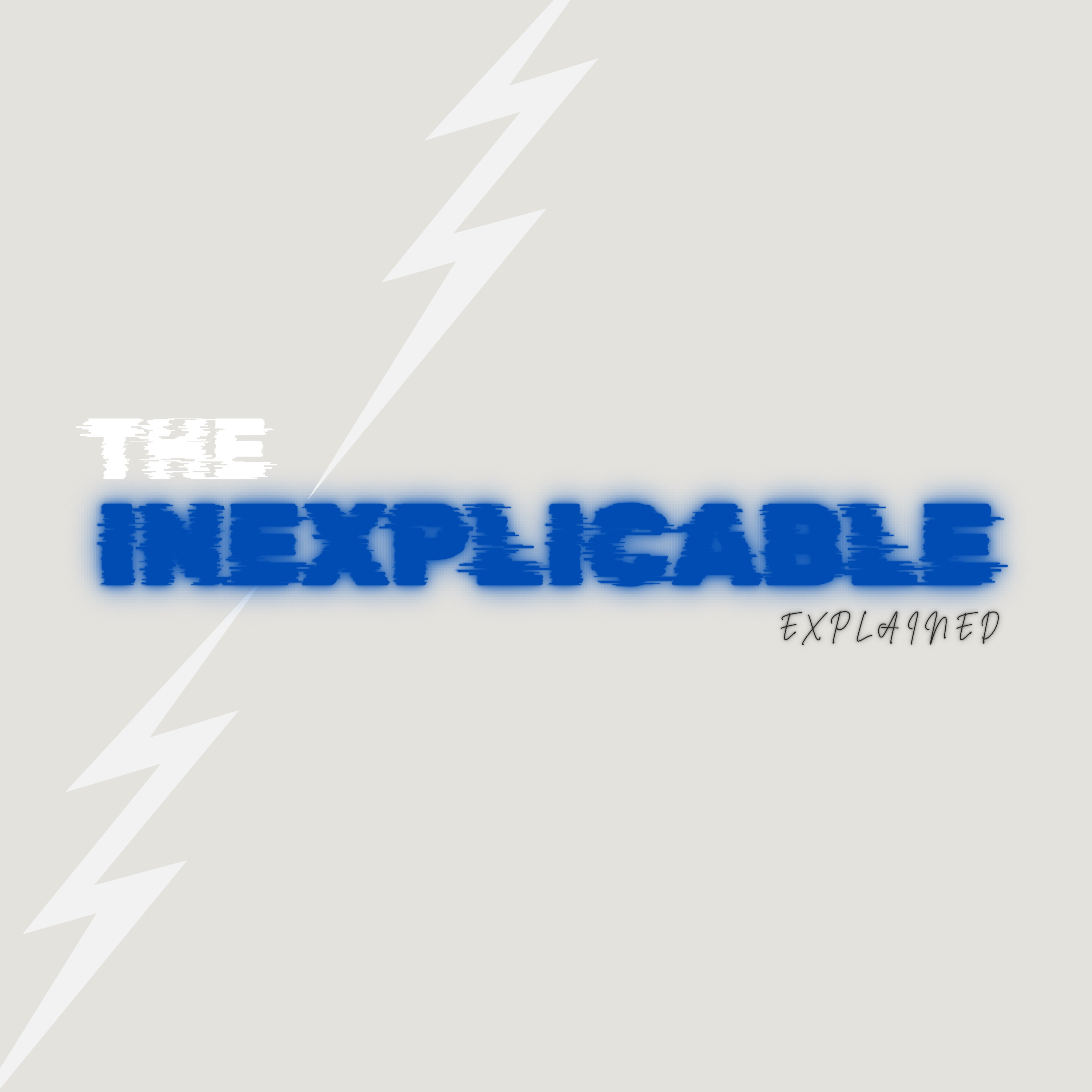 The Inexplicable