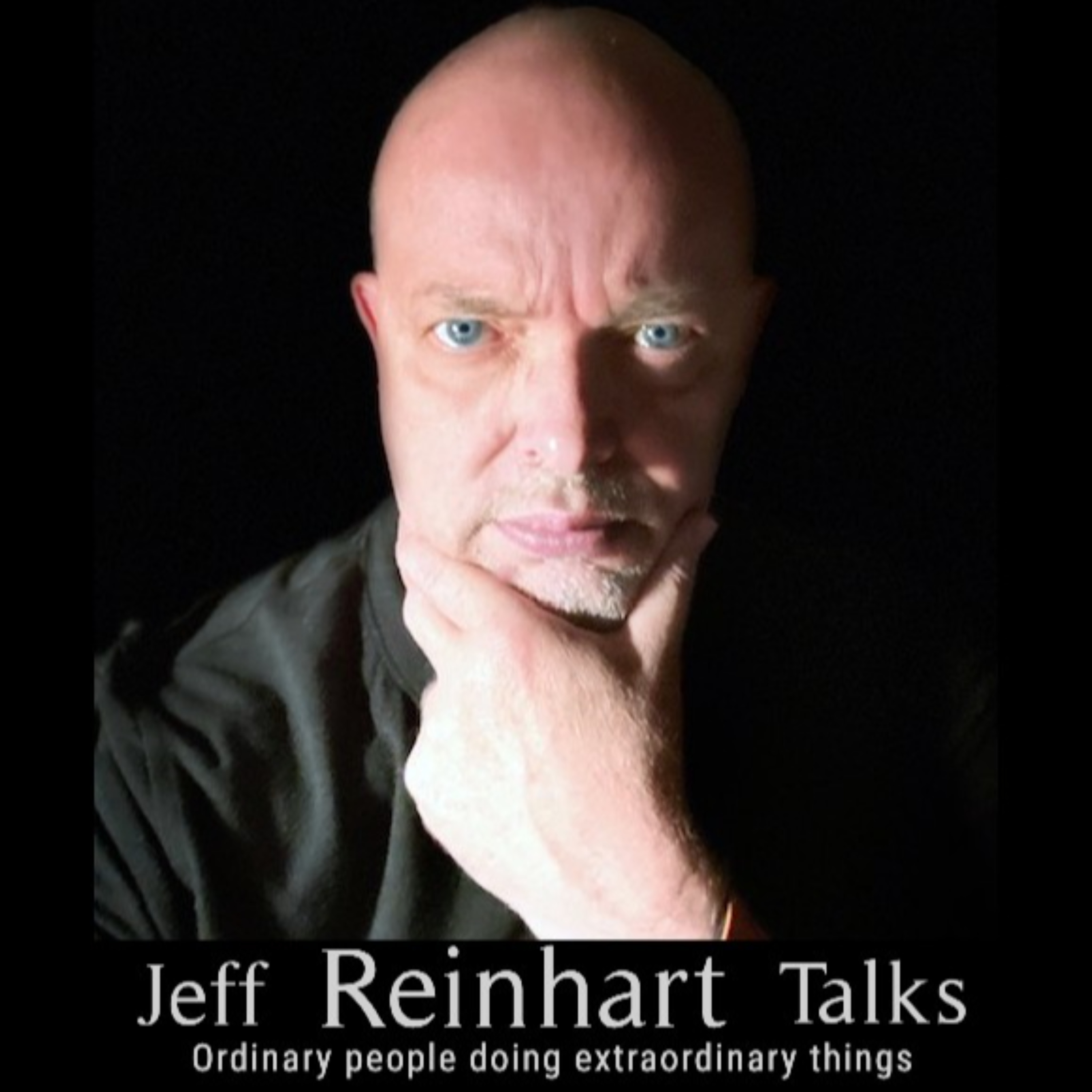 Jeff Reinhart talks -Ordinary people doing Extraordinary things-