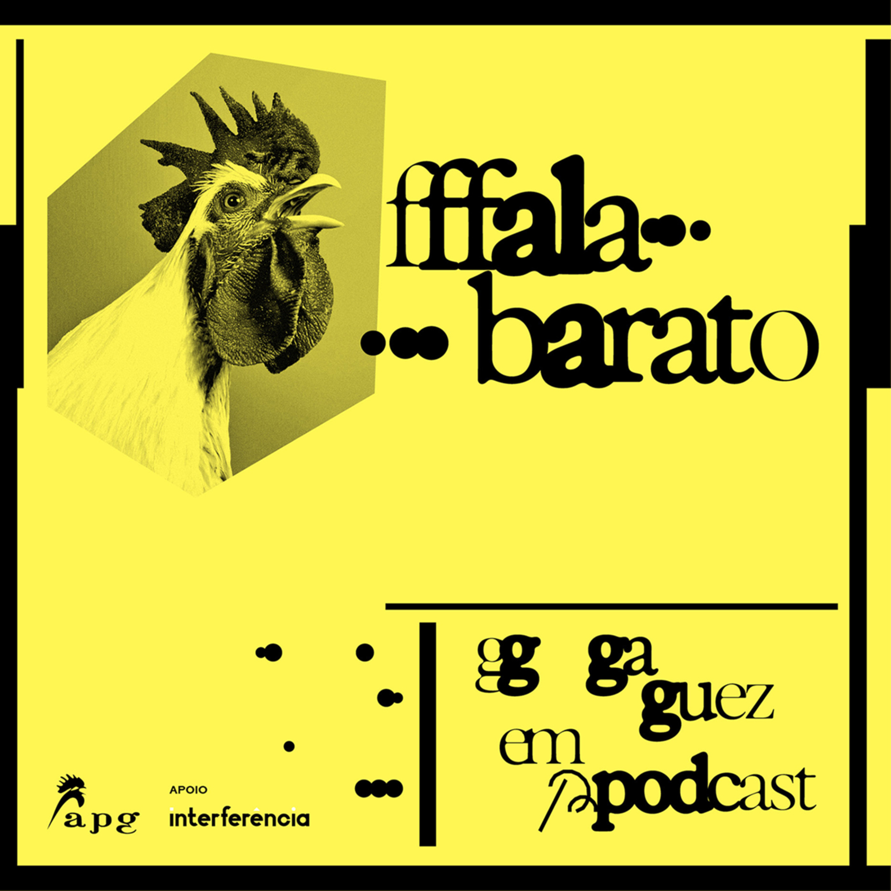 Fala Barato | a gaguez em podcast