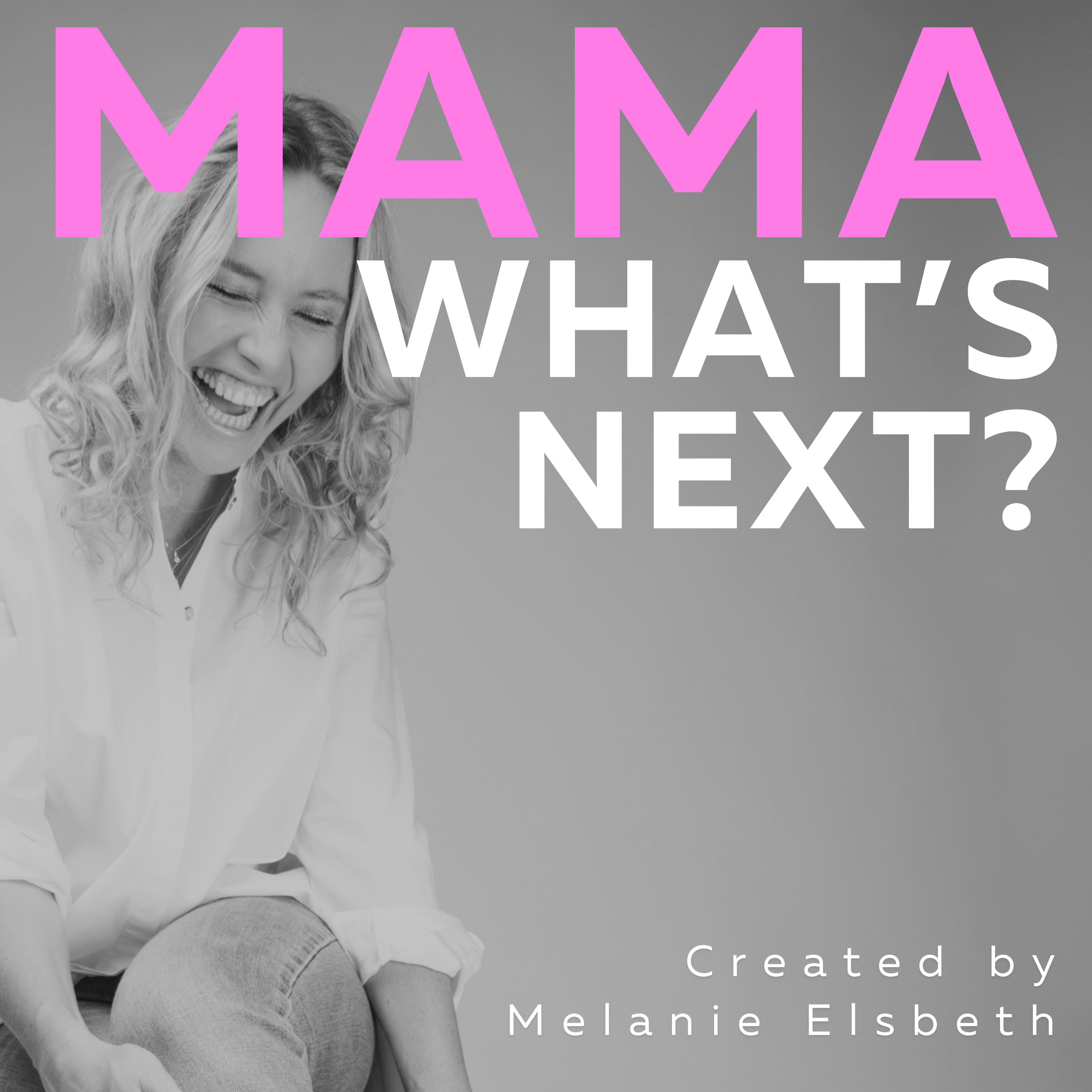 Mama, What\'s Next? Meaningful Work After Motherhood