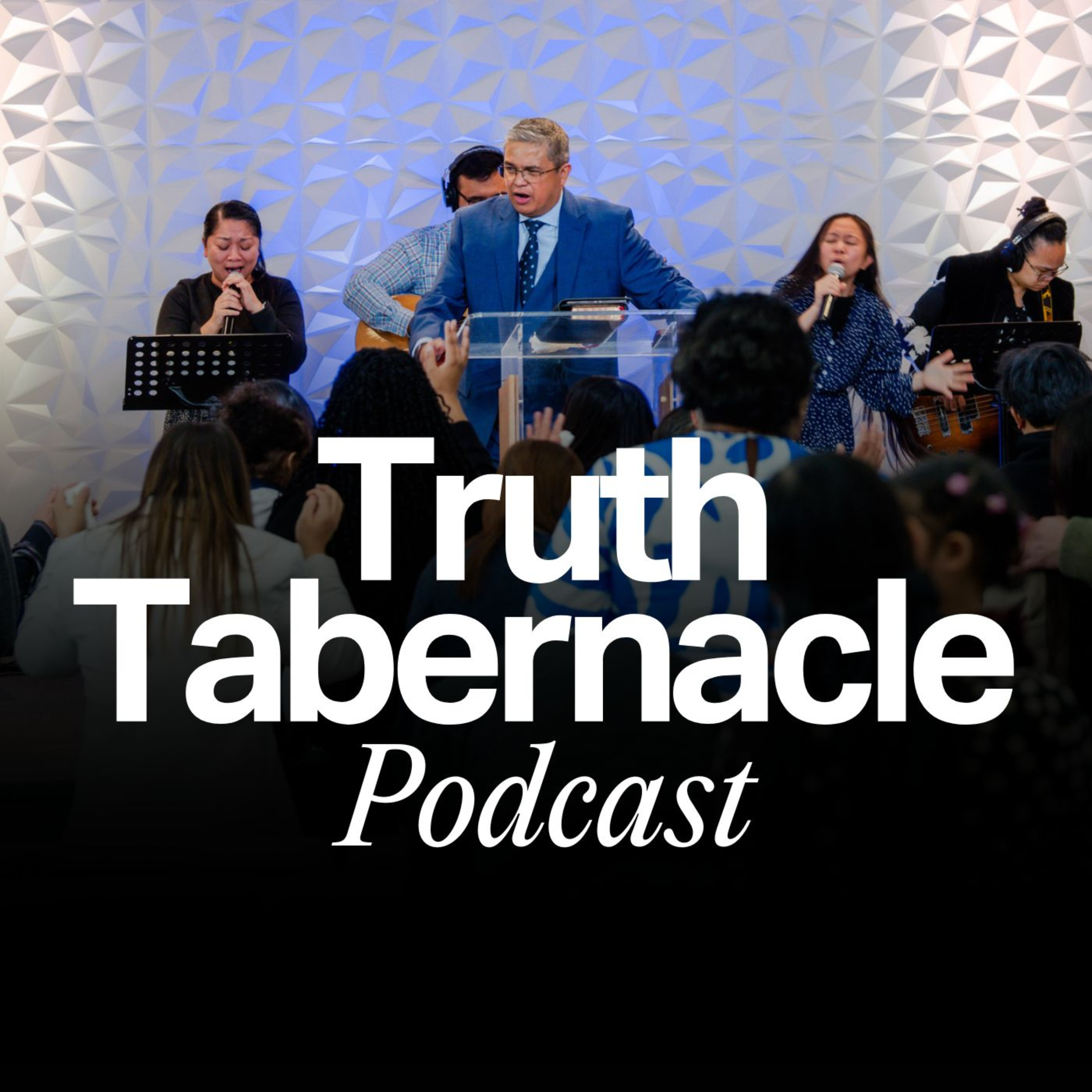 Truth Tabernacle Podcast podcast artwork