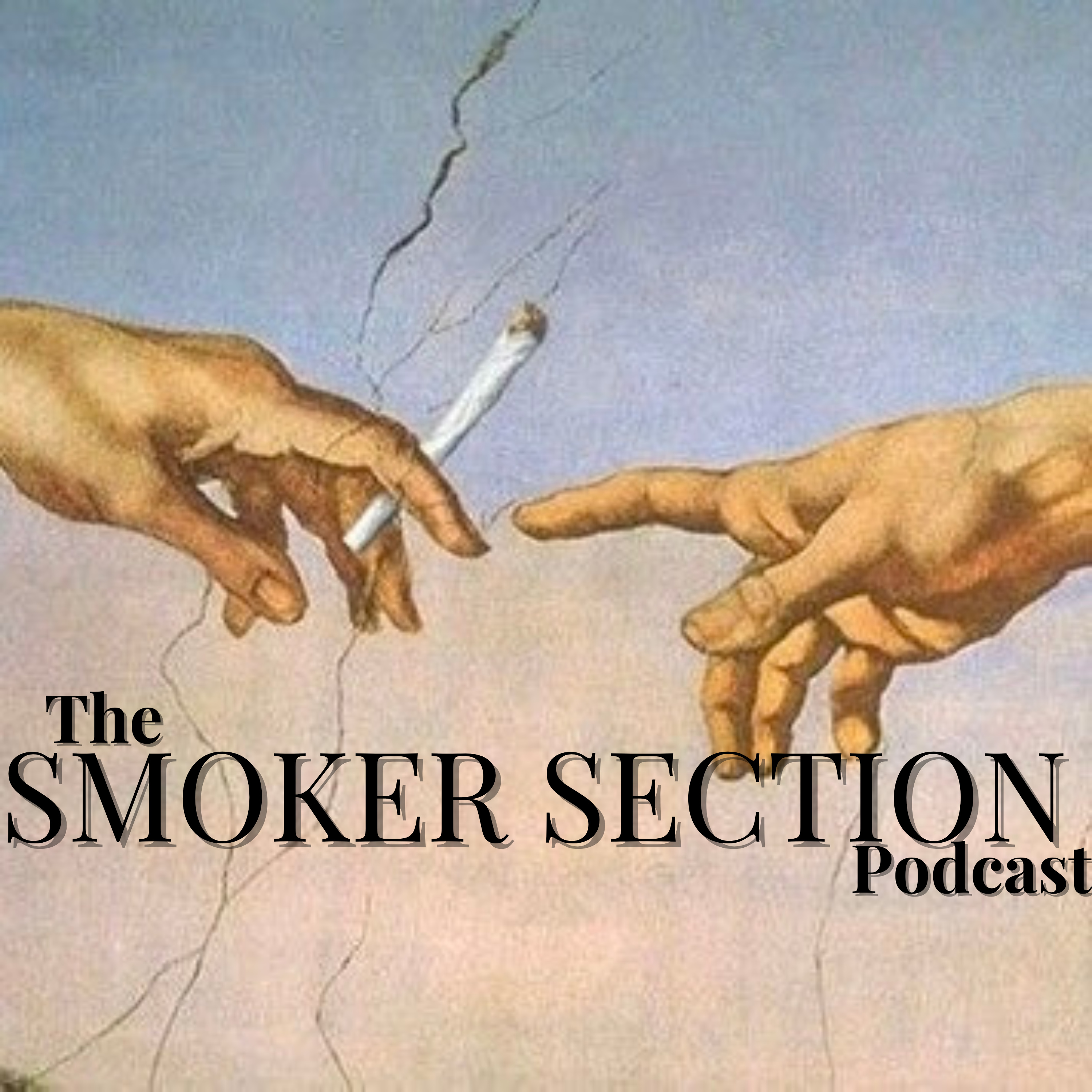 Smokers Section Podcast