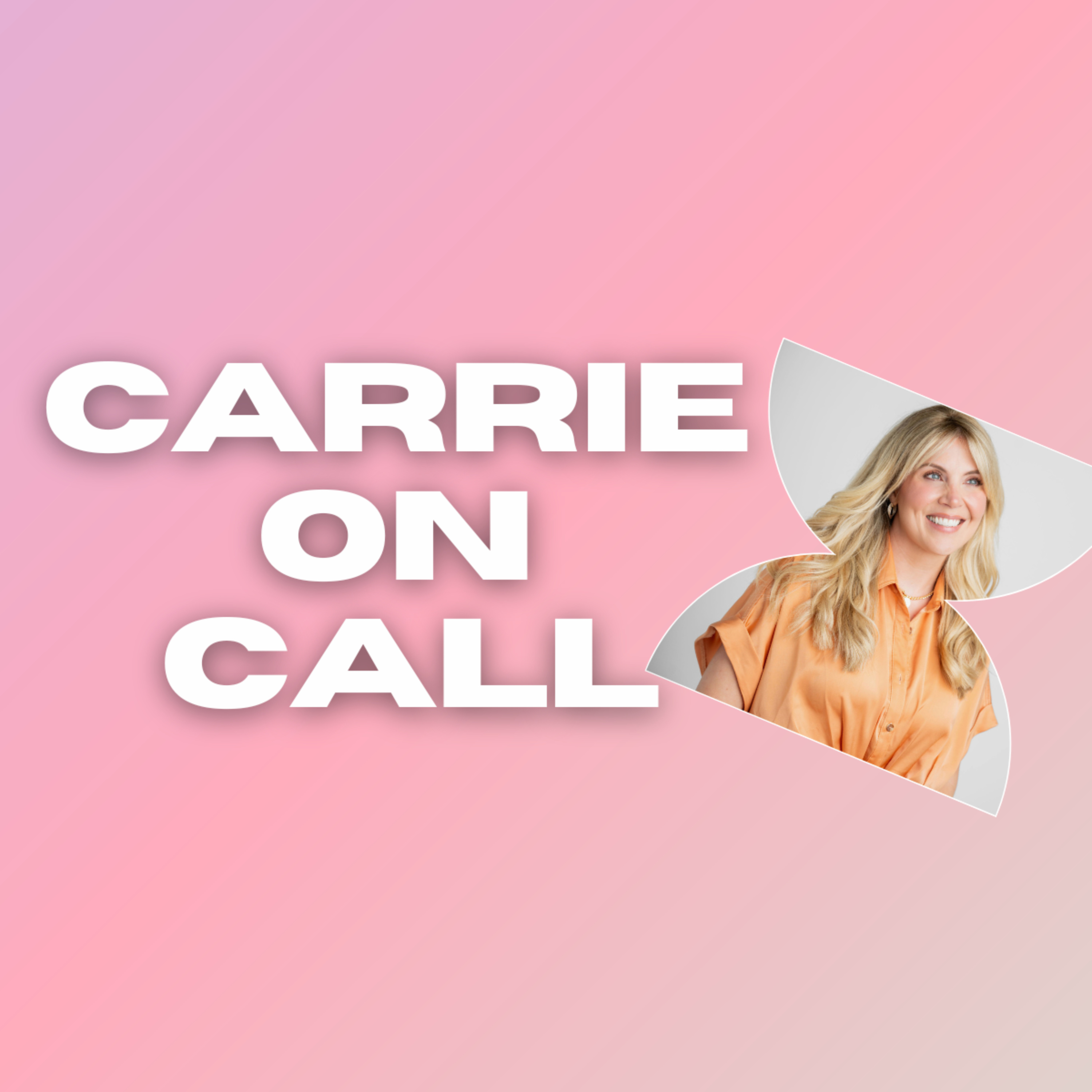 Carrie On Call podcast artwork