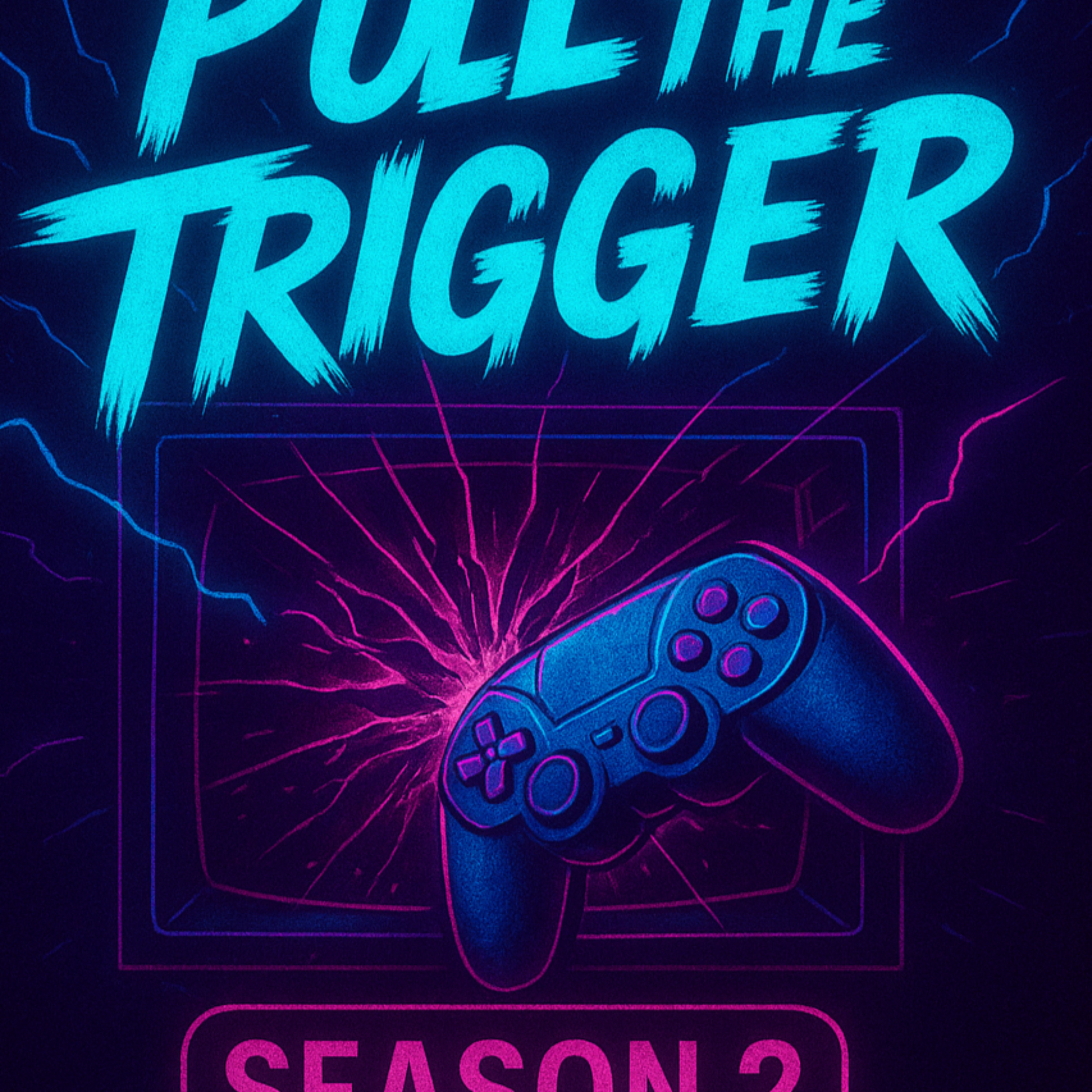 Pull The Trigger Podcast