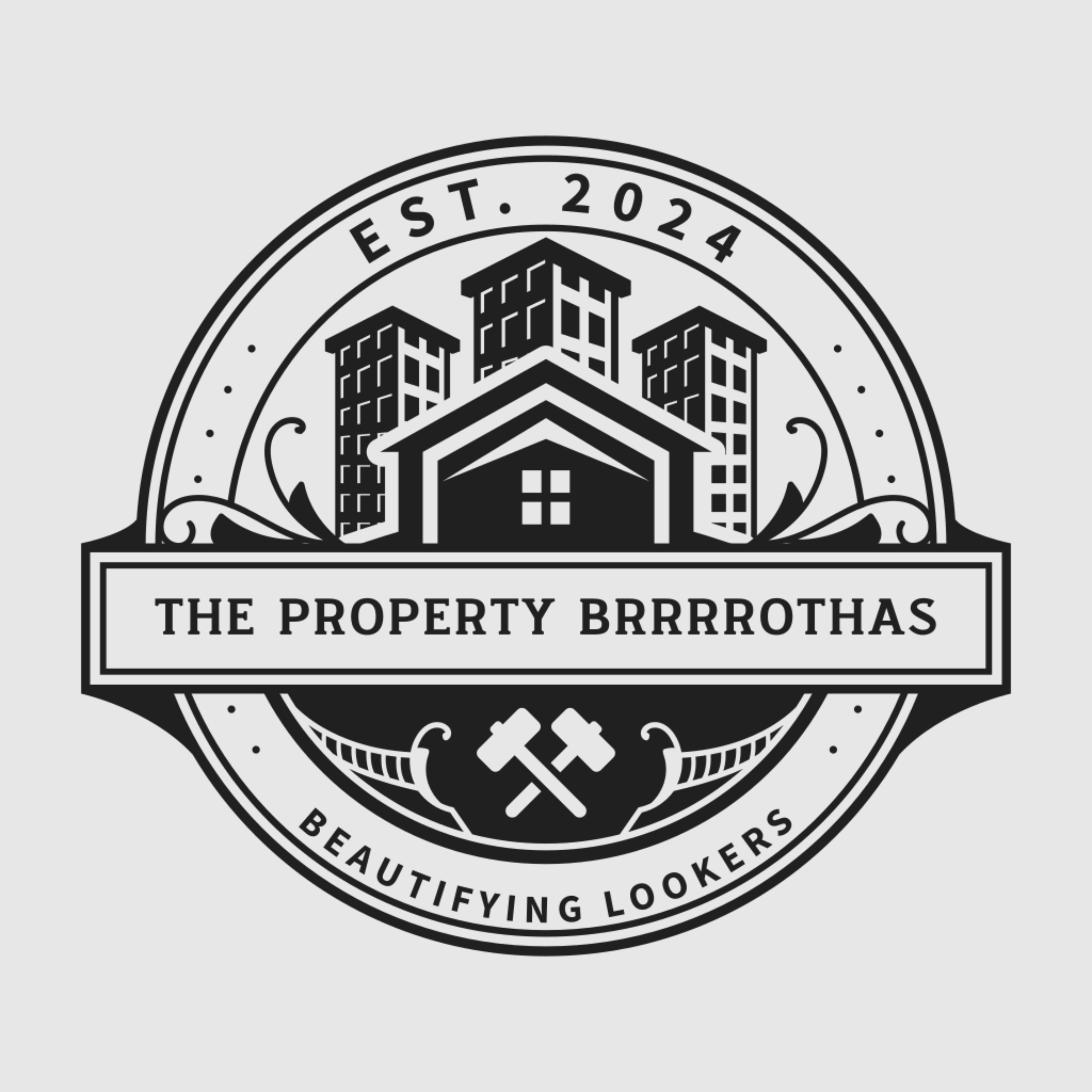 The Property Brrrrothas