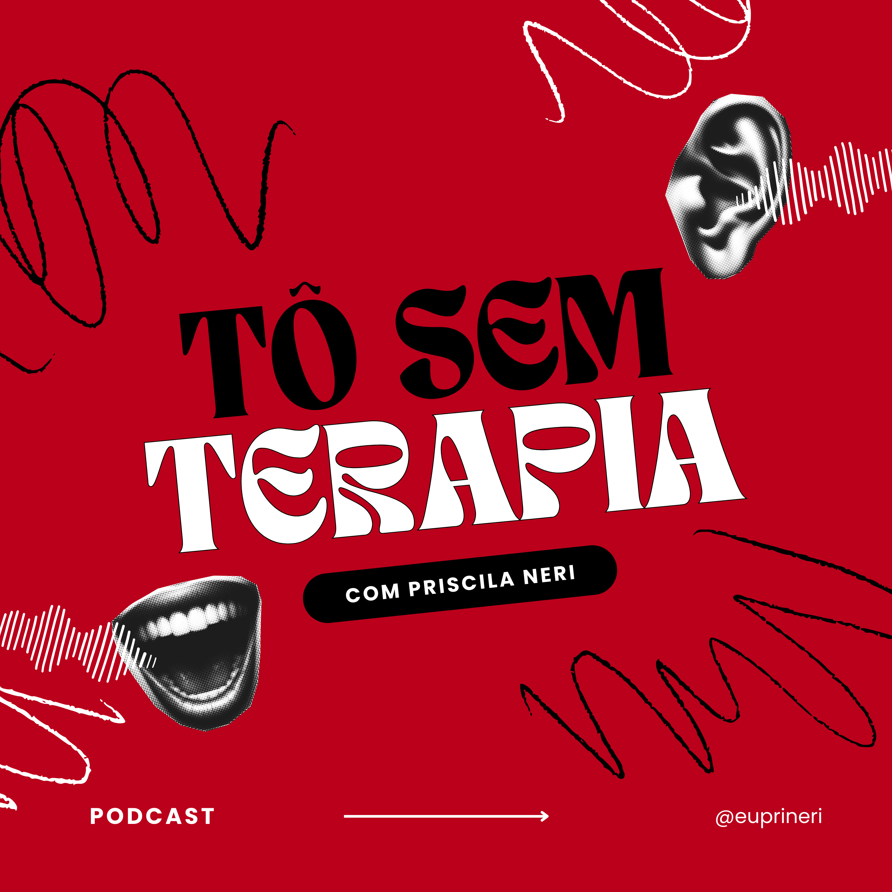 to sem terapia com priscila neri podcast artwork