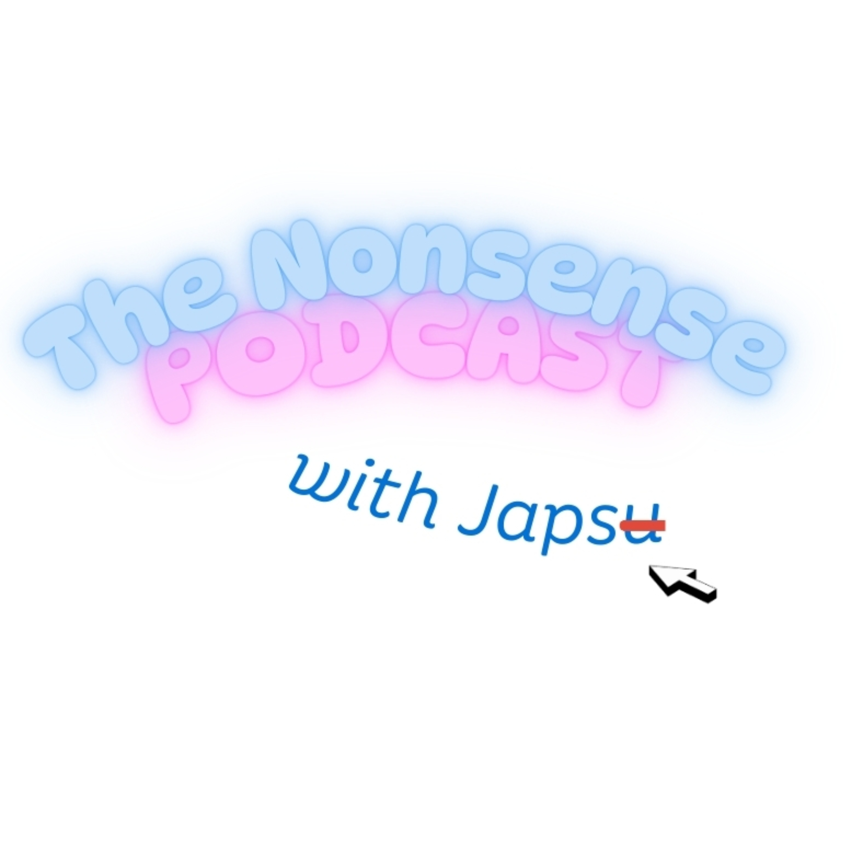 The Nonsense Podcast with Japsu (Bisaya) 