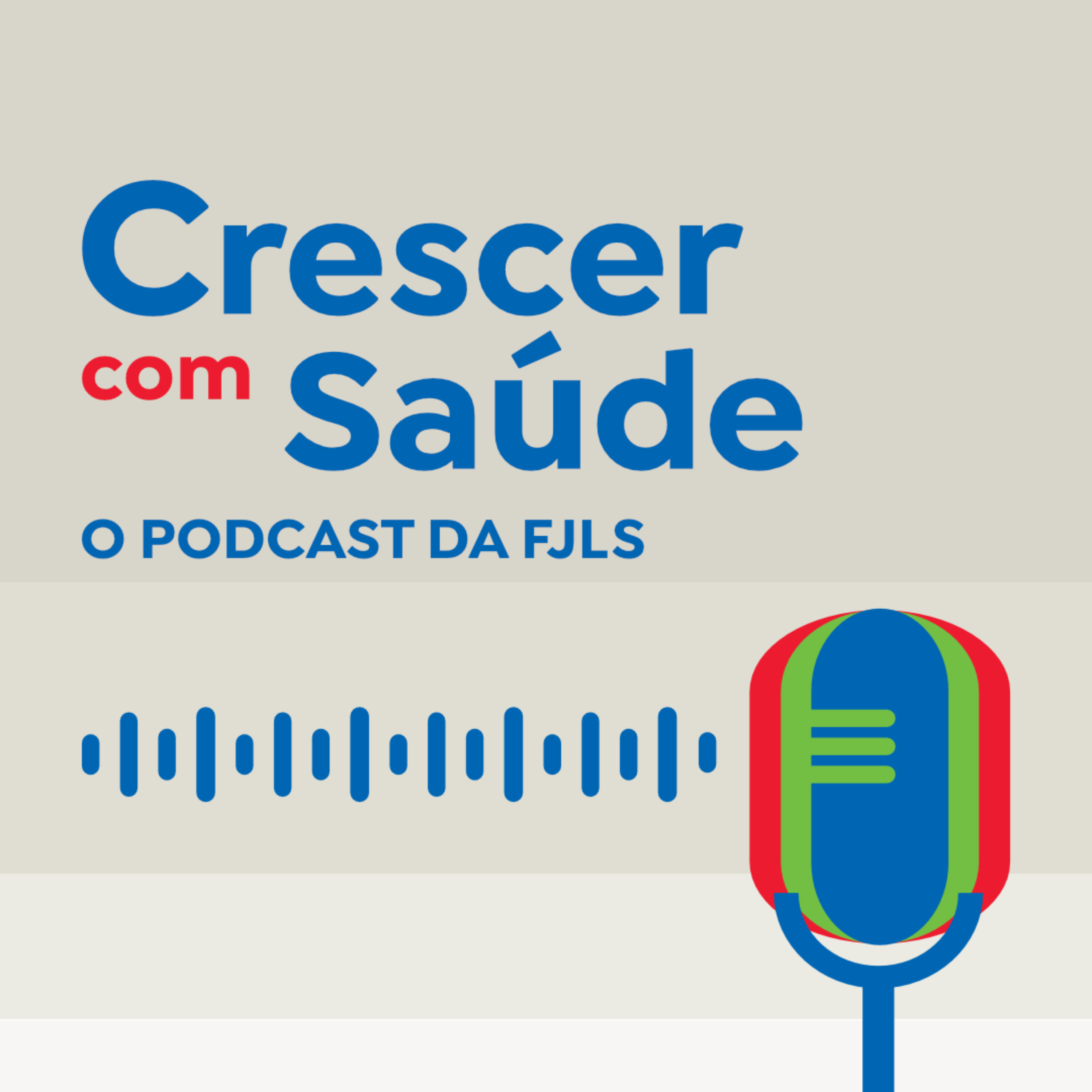 Crescer Com Saúde: O Podcast da Fundação José Luiz Setúbal podcast artwork