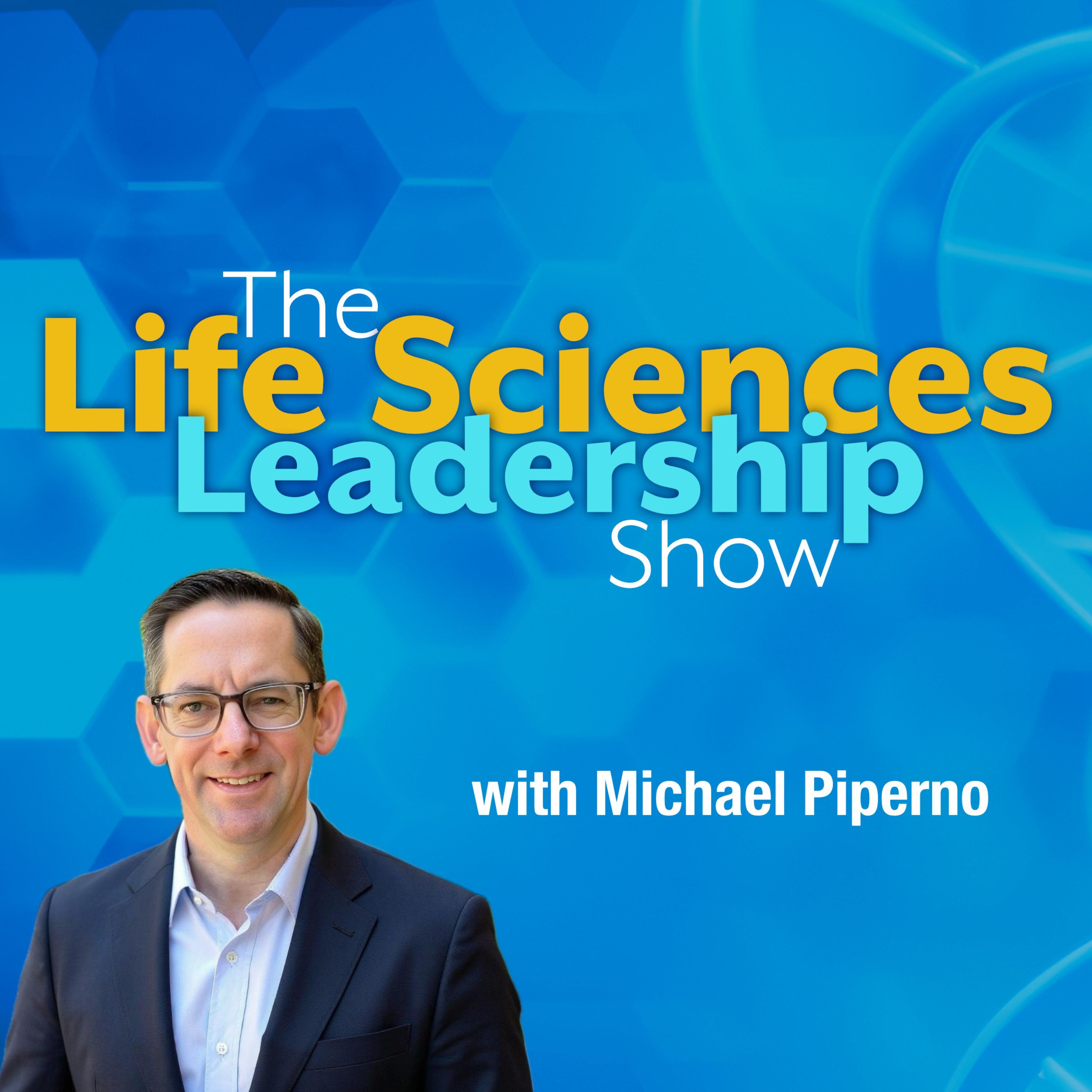 The Life Sciences Leadership Show