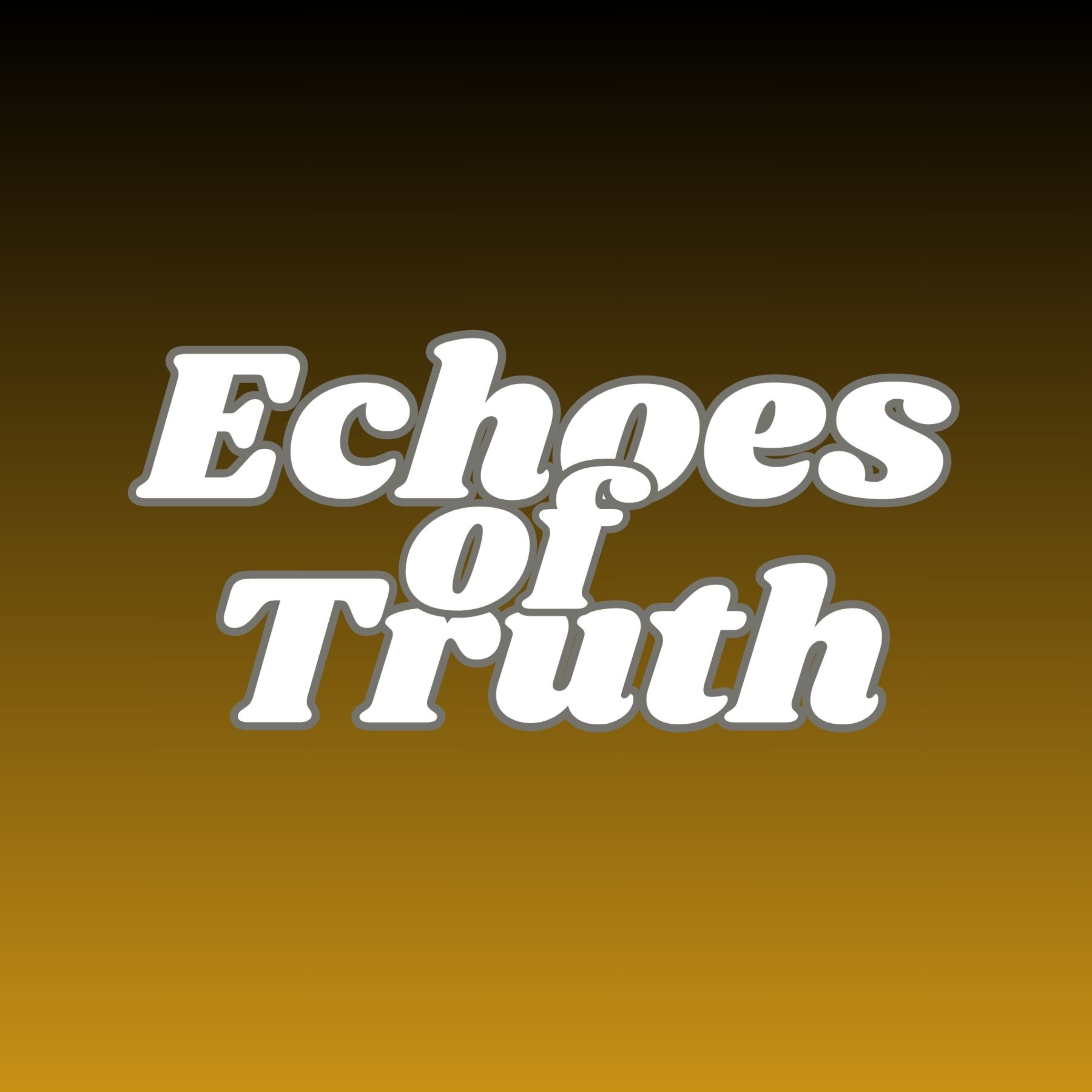Echoes of Truth