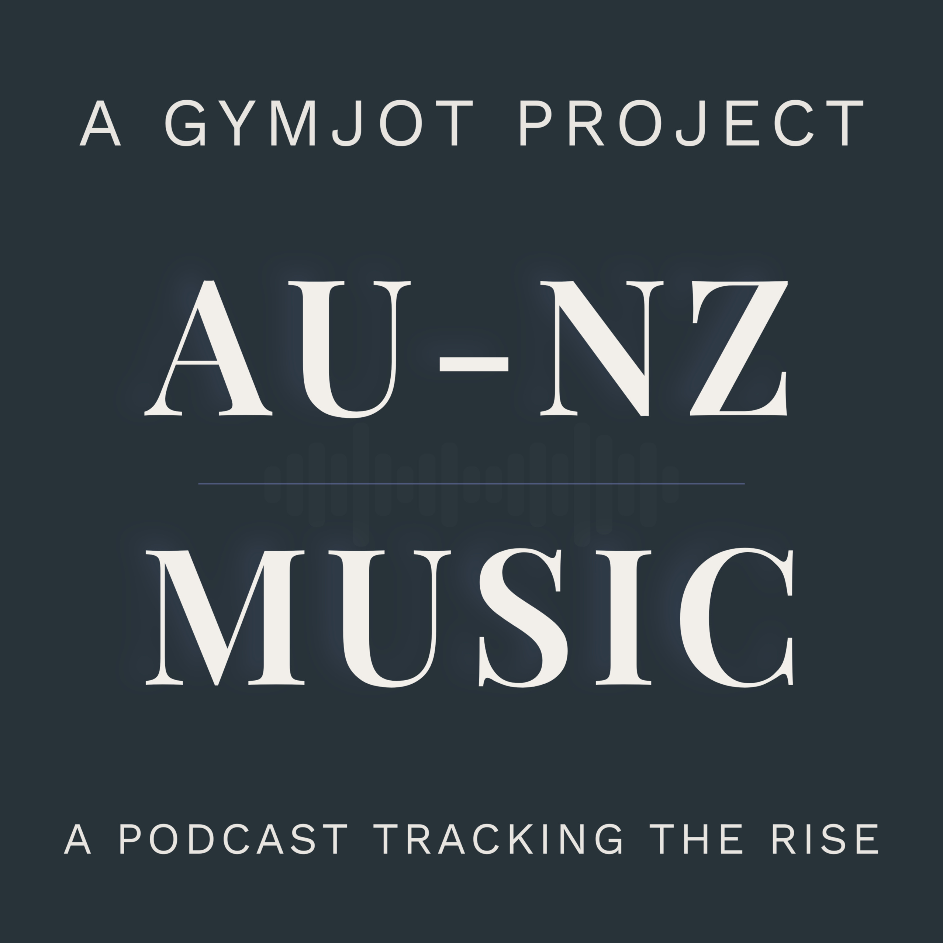 A GYMjot Project: The AU-NZ Music Podcast