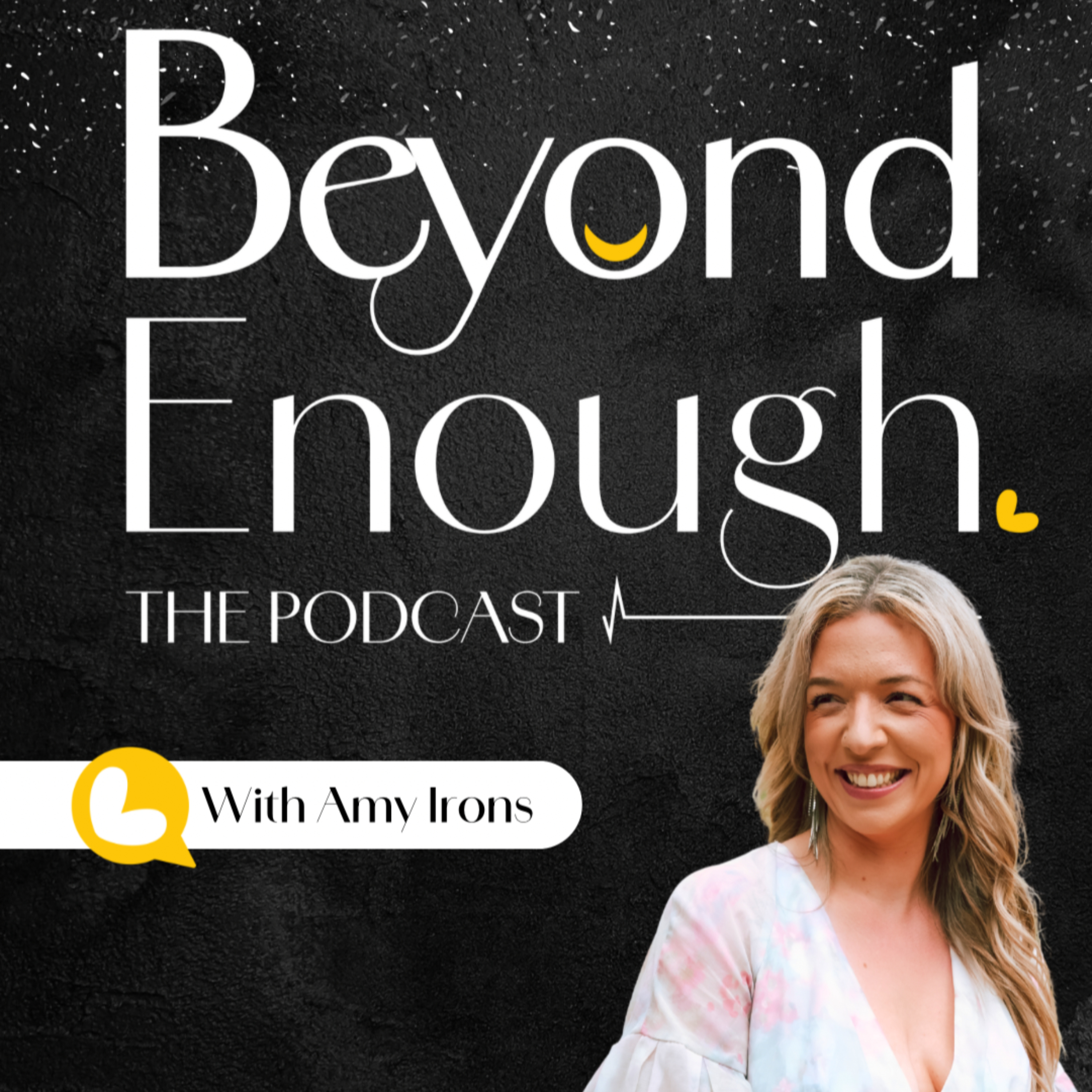 Beyond Enough with Amy Irons