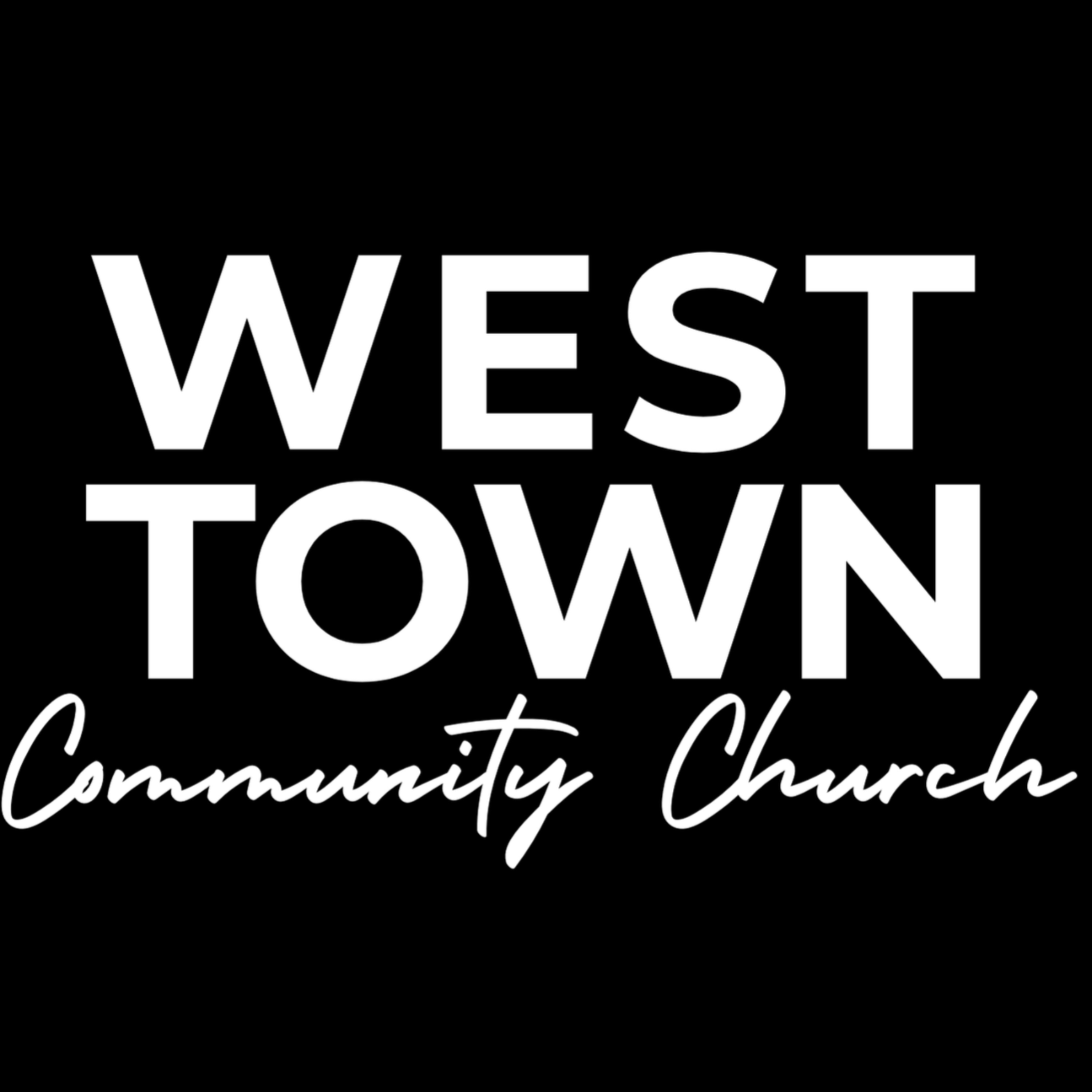 West Town Community Church Podcast podcast artwork