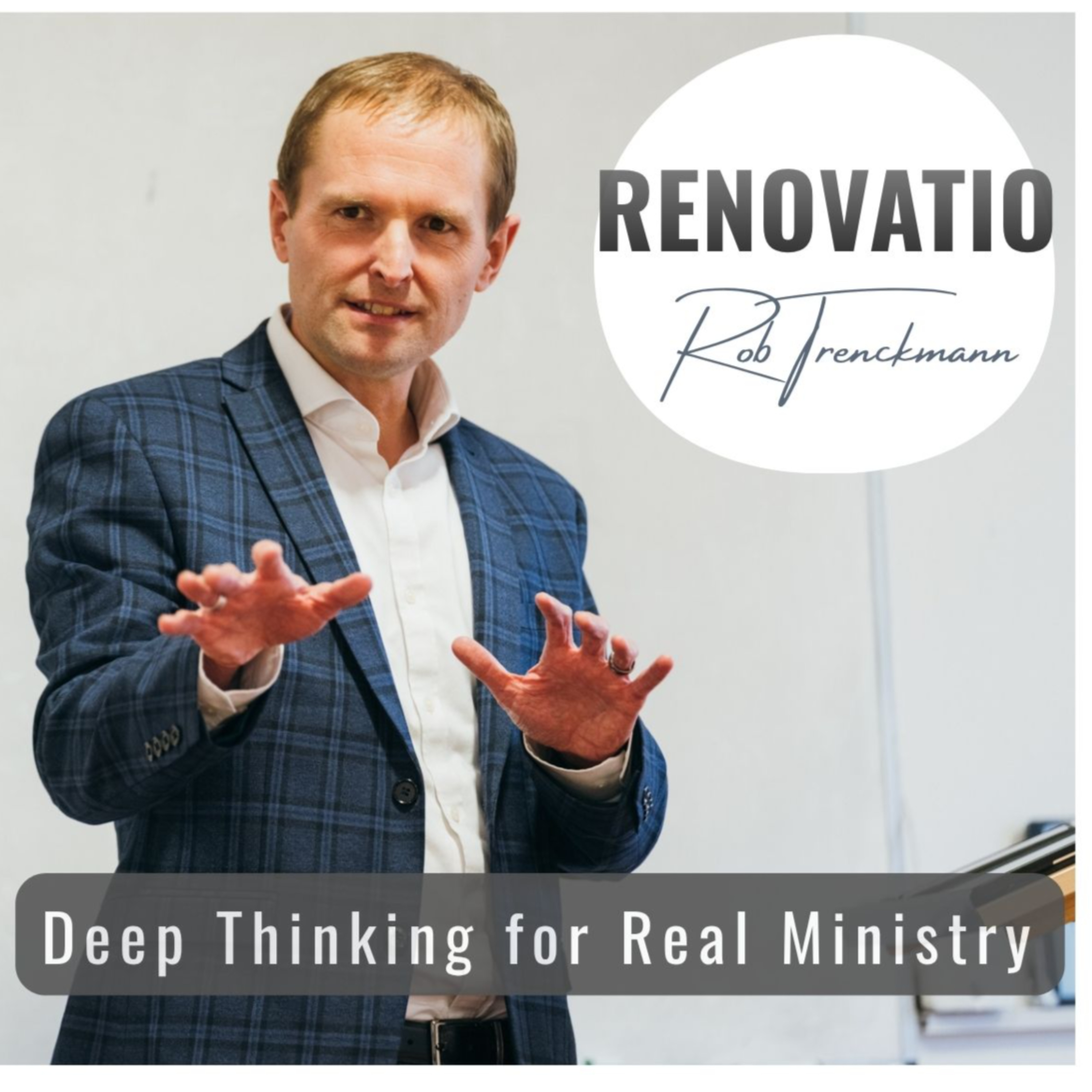 Renovatio: Deep Thinking for Real Ministry podcast artwork