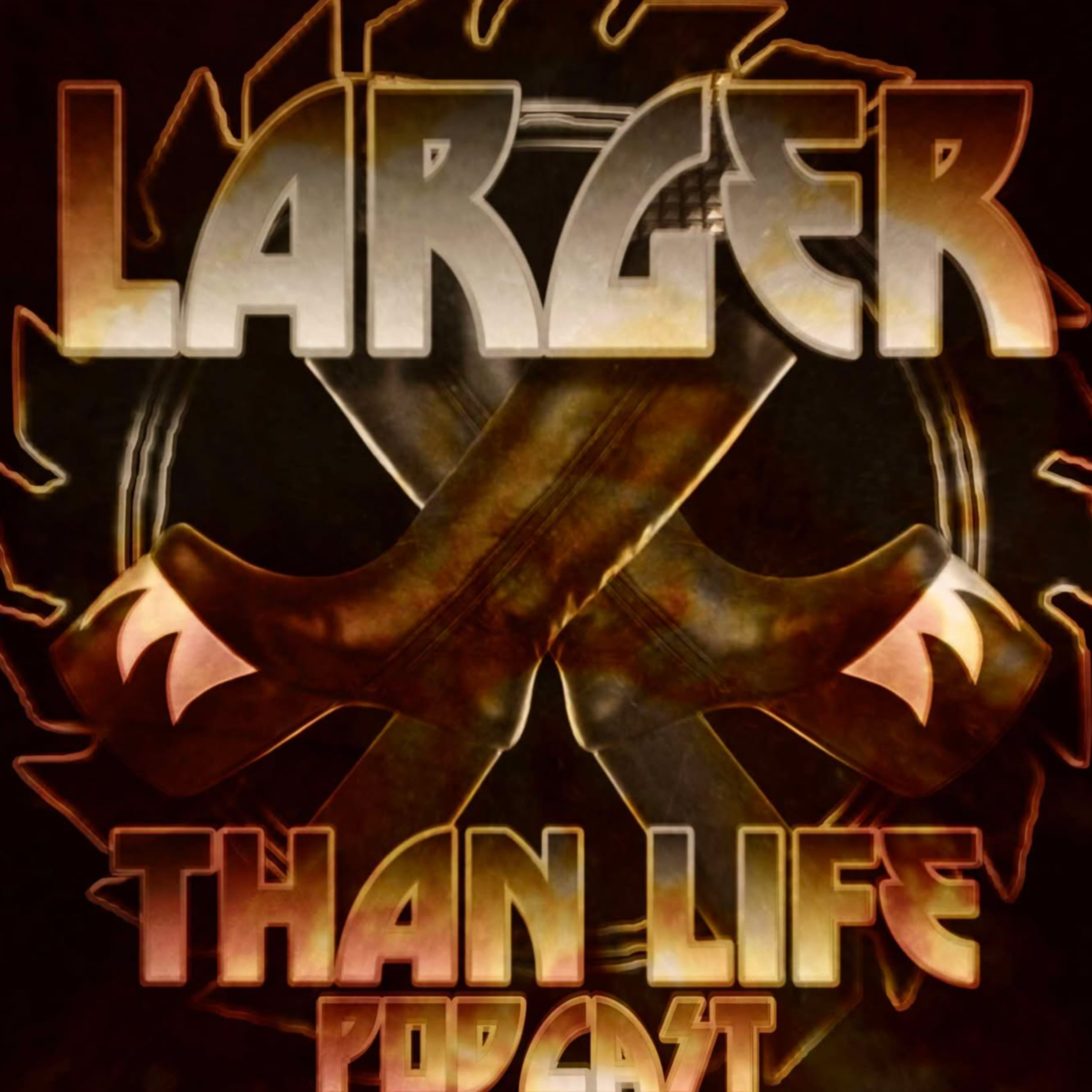 LARGER THAN LIFE PODCAST podcast artwork