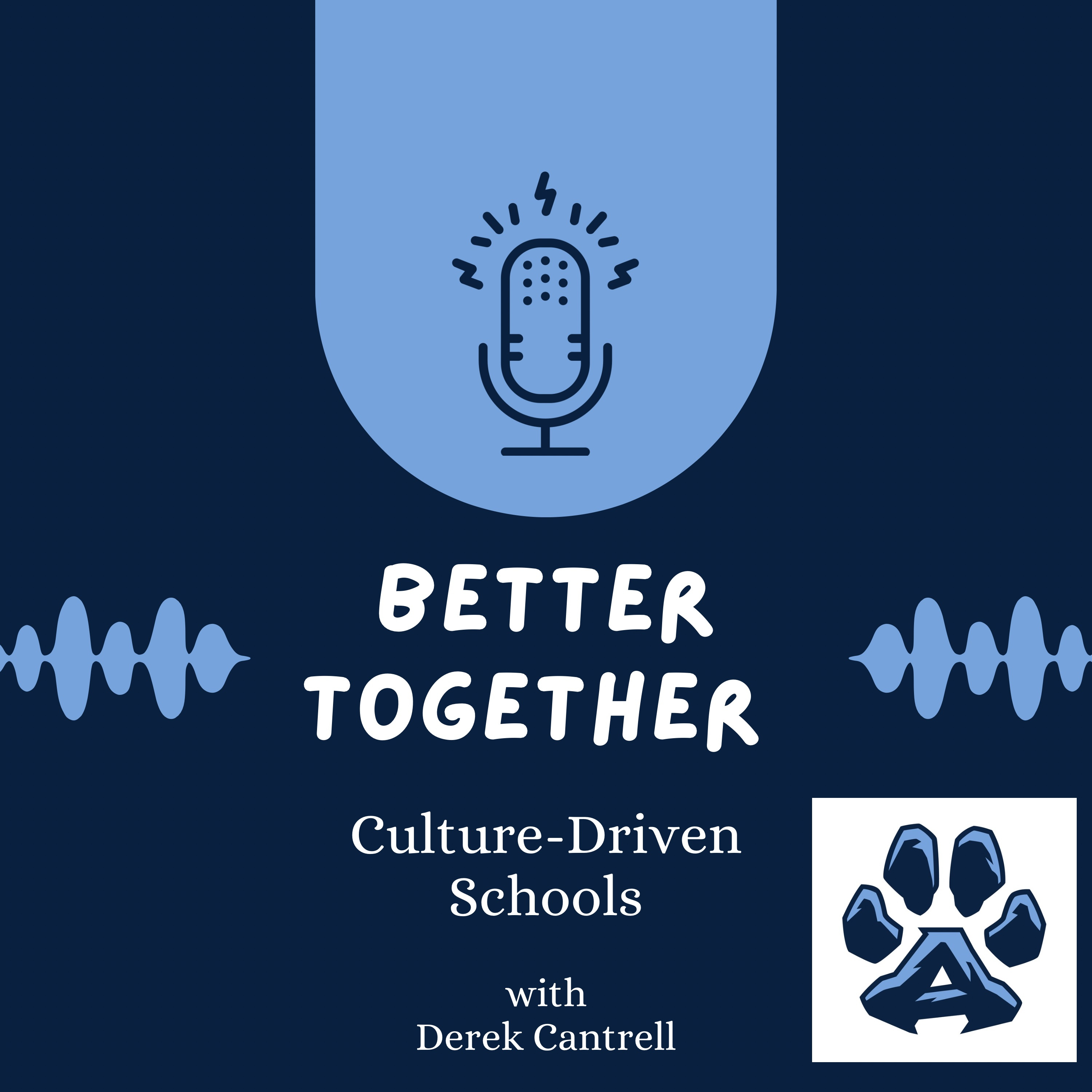 Better Together : Culture-Driven Schools podcast artwork