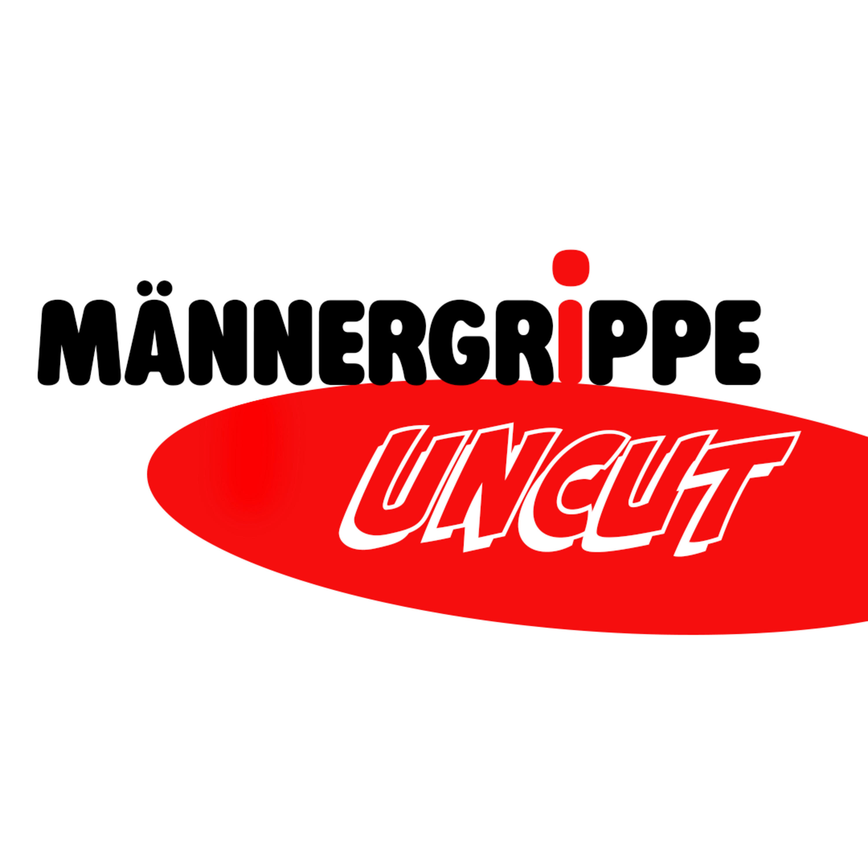 Männergrippe uncut